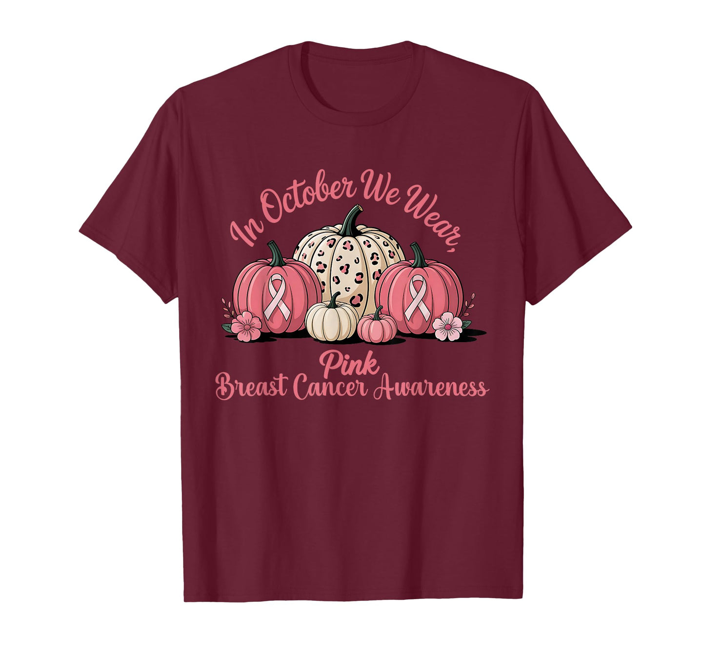 in October We Wear Pink Pumpkin Breast Cancer Awareness T-Shirt