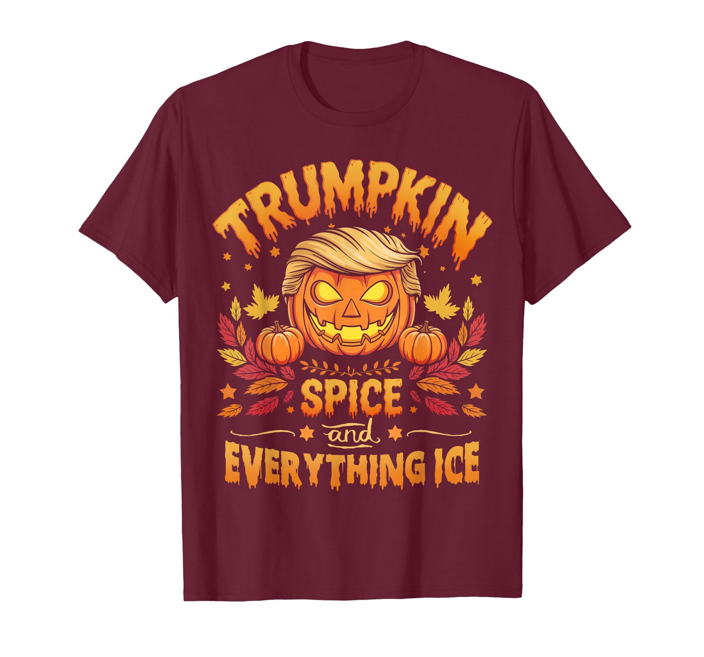 Trumpkin Spice and Everything Ice Fall Shirt Men Women T-Shirt
