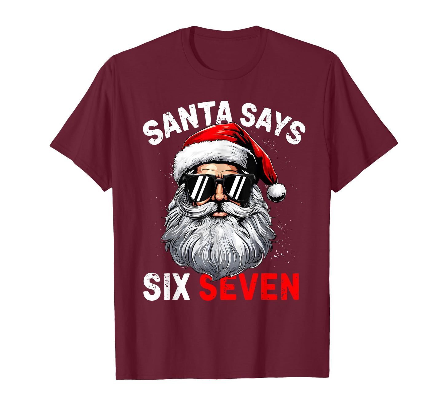 Santa Says Six Seven 6 7 Gen Z Alpha Meme Slang Christmas T-Shirt