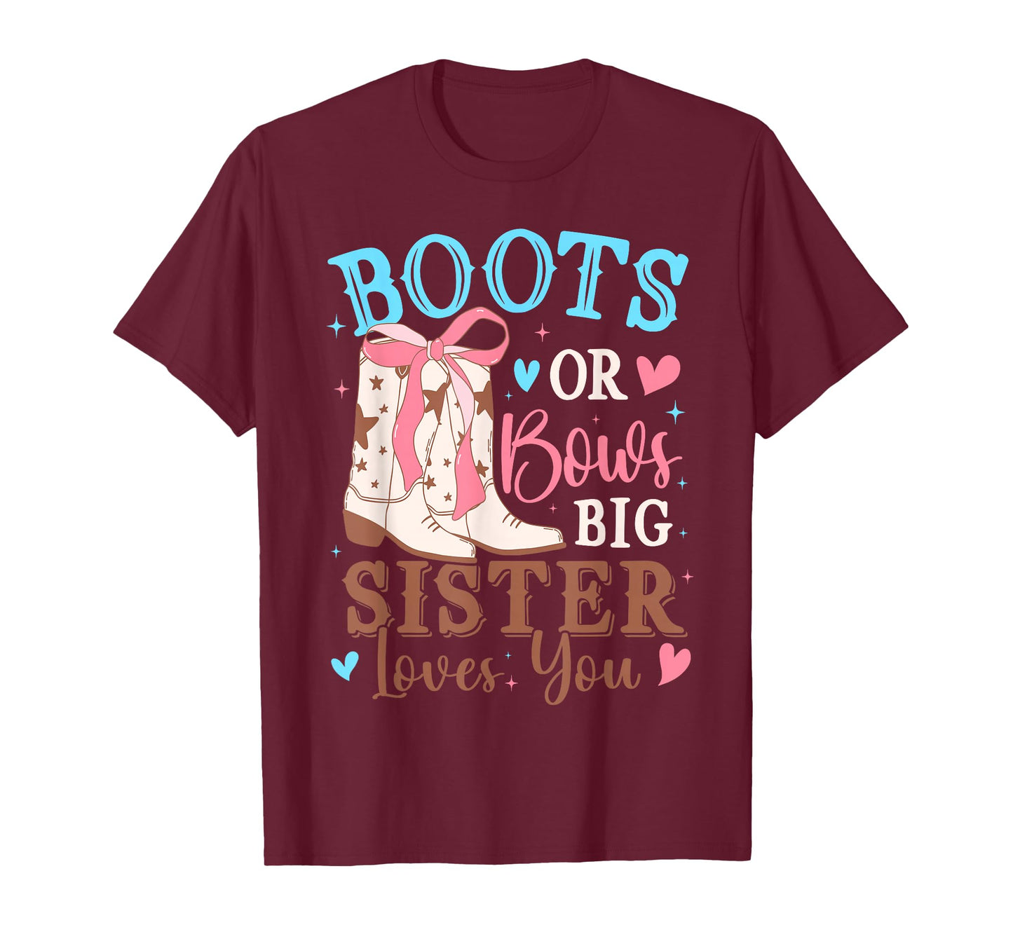 Boots or Bows Gender Reveal Decorations Big Sister Loves You T-Shirt