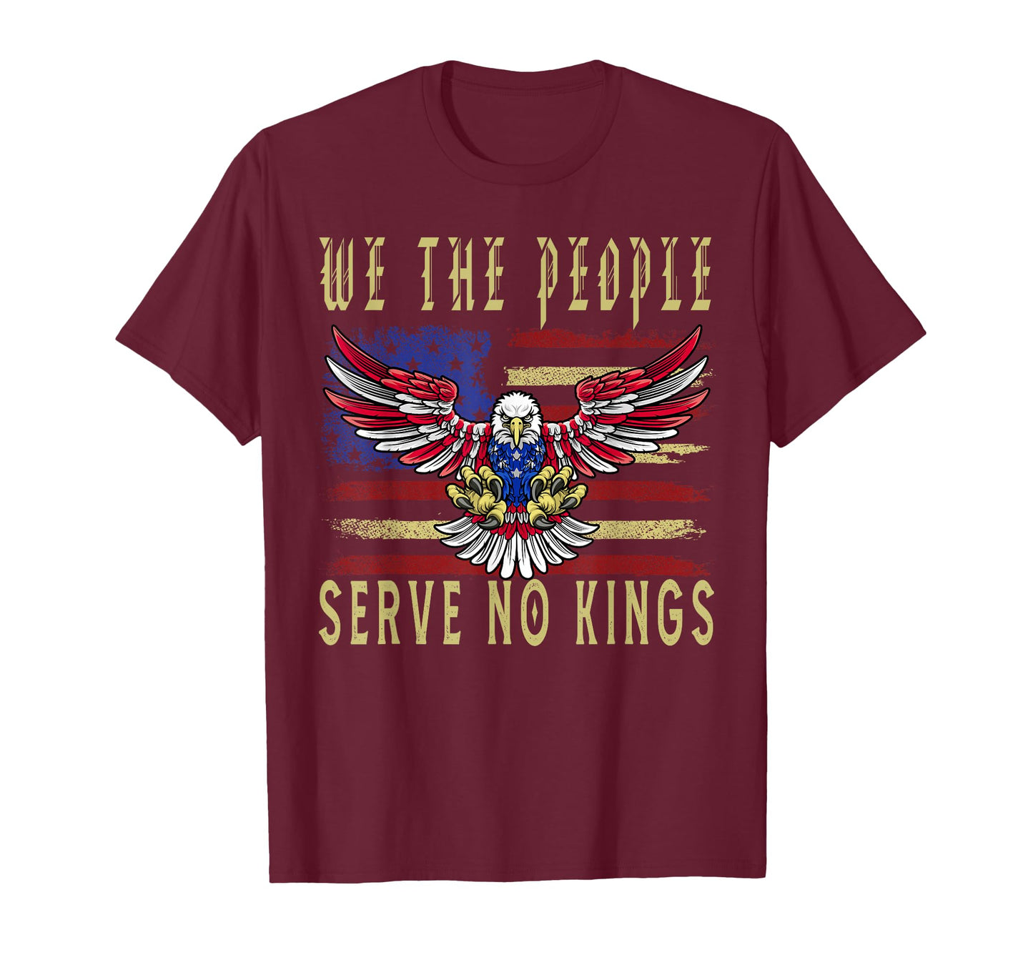 No Kings In America, Democracy, We The People serve no king T-Shirt