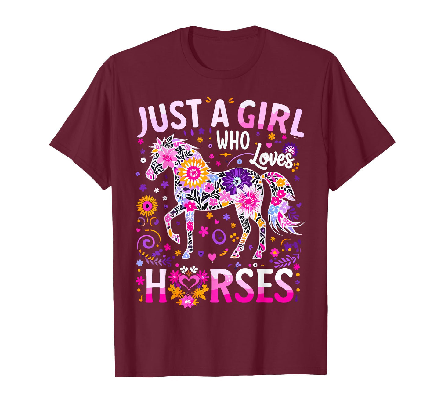 Cute Horse Colorful Just A Girl Who Loves Horses T-Shirt