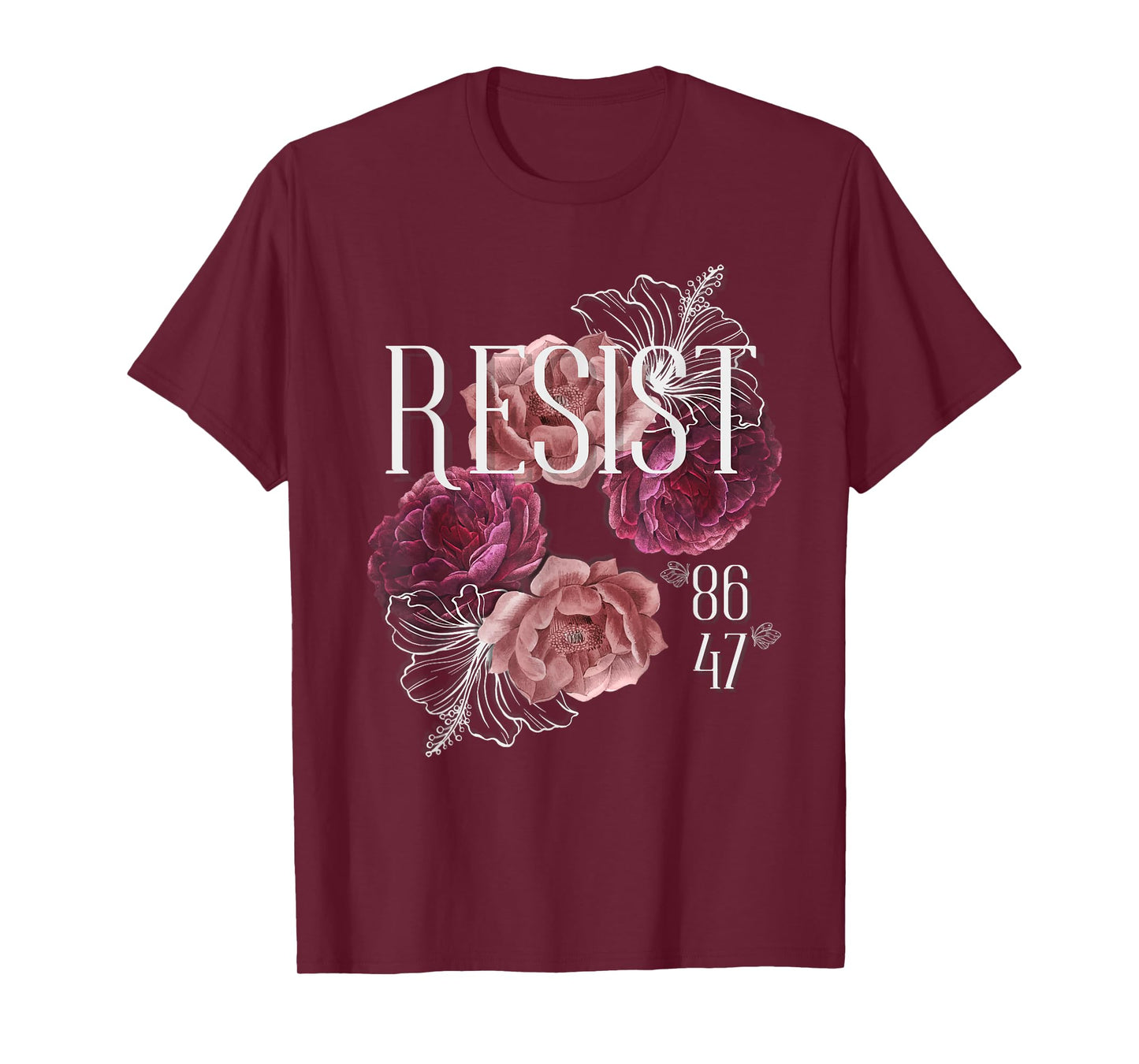 Floral Resist Not My President 86 47 Anti-Trump T-Shirt