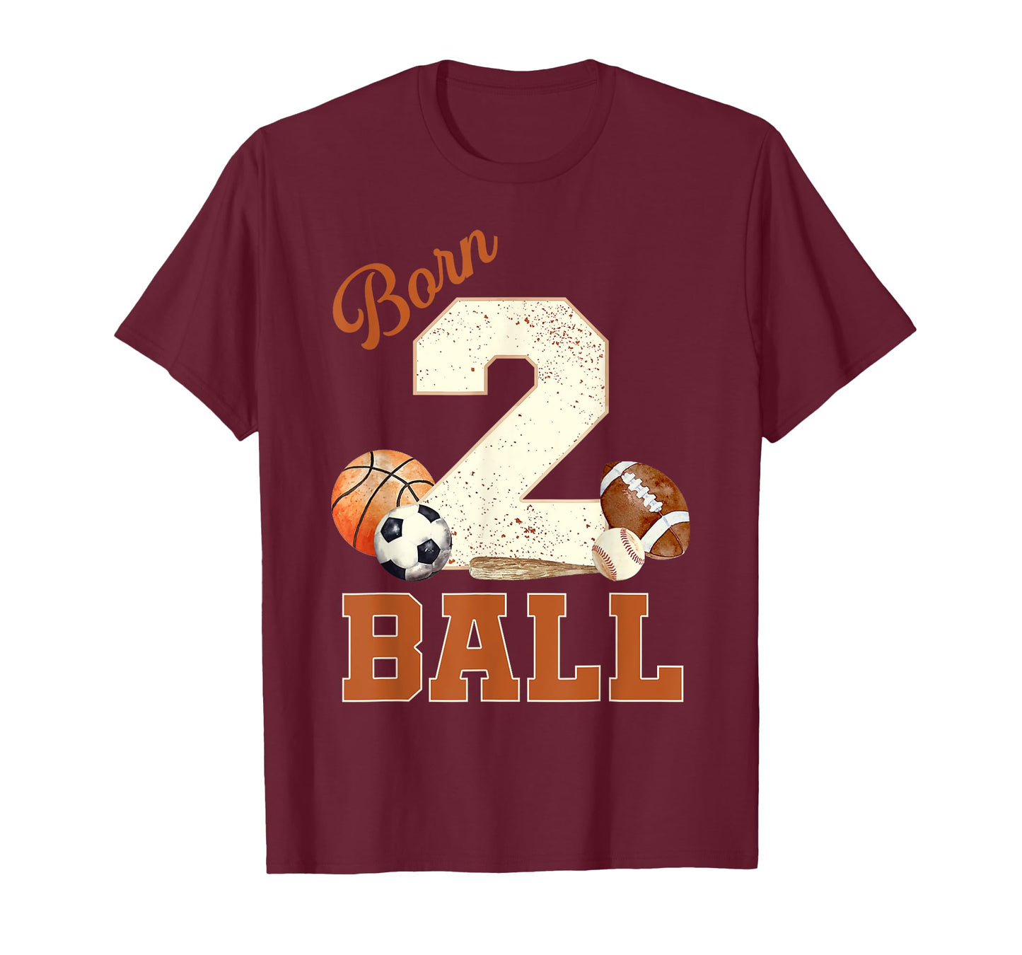 Born 2 Ball 2nd Birthday Sports 2 Year Old Boy Second Bday T-Shirt
