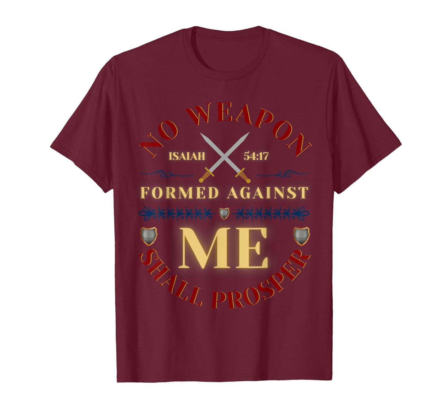 No Weapon Form Against Me Shall Prosper Cute Christian Faith T-Shirt