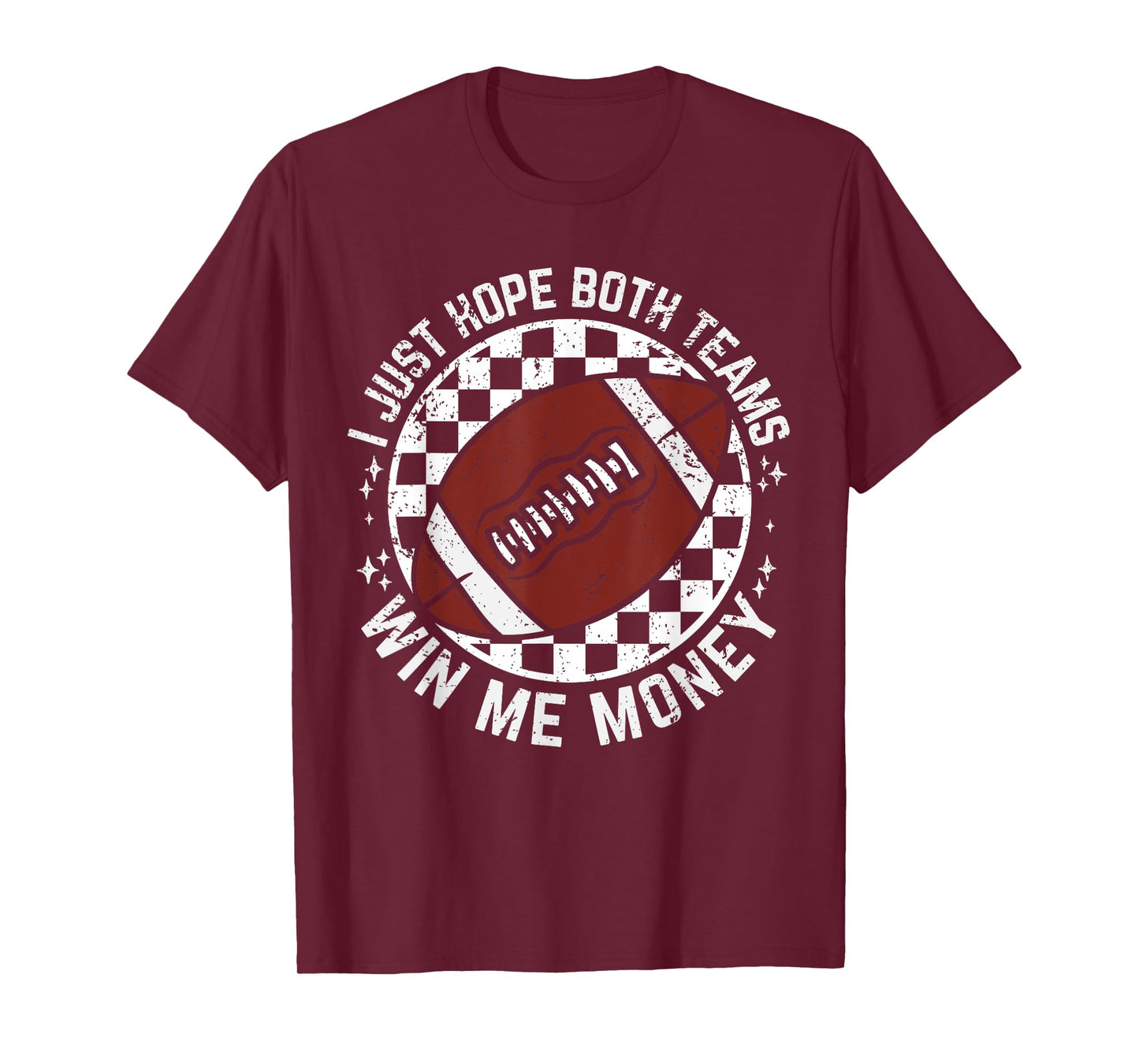 Funny I Just Hope Both Teams Win Me Money Football Gambling T-Shirt