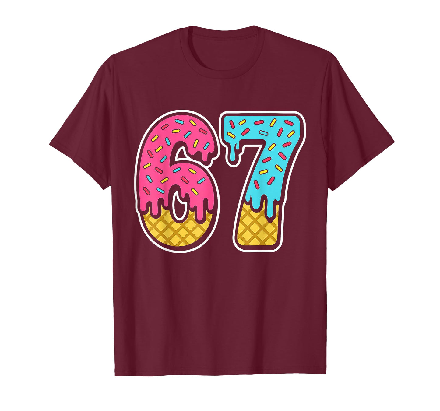 67 Ice Cream Drip Meme Six Seven Funny Gen Alpha Design T-Shirt