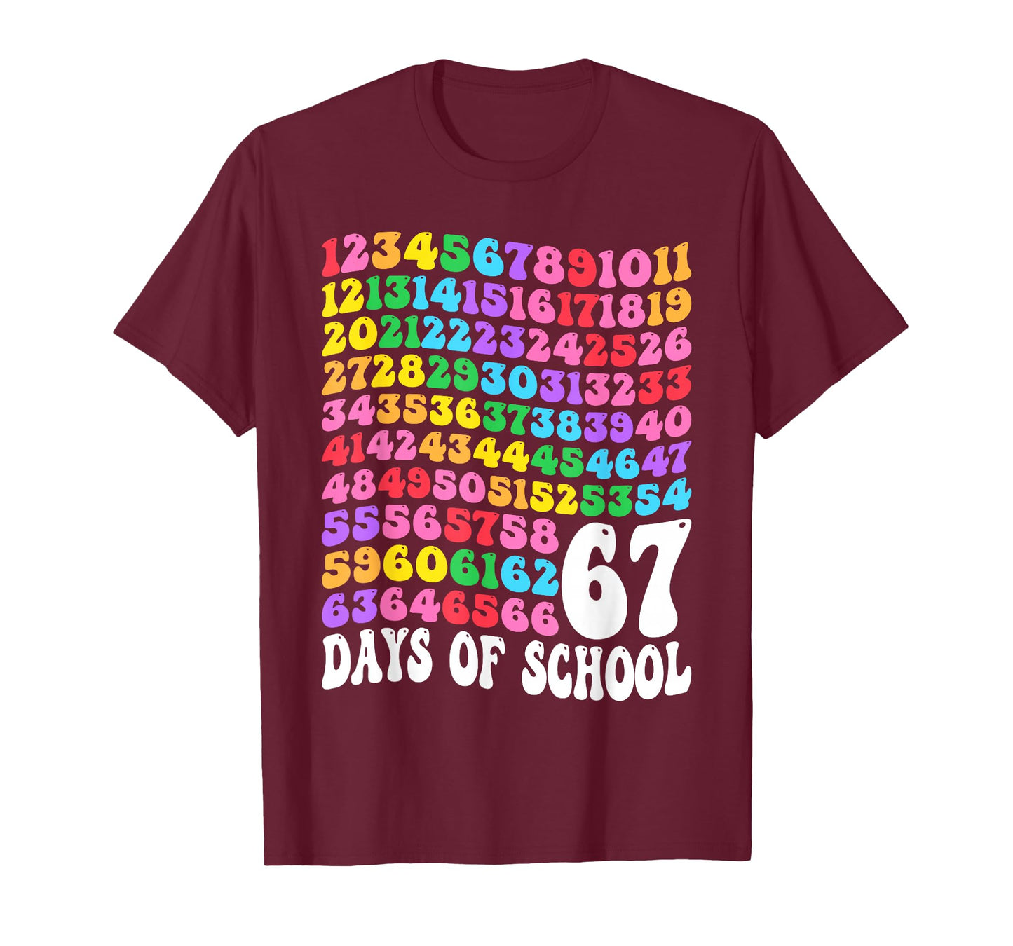 67th Day of School Teacher Kids 67 Math Numbers 100th Days T-Shirt