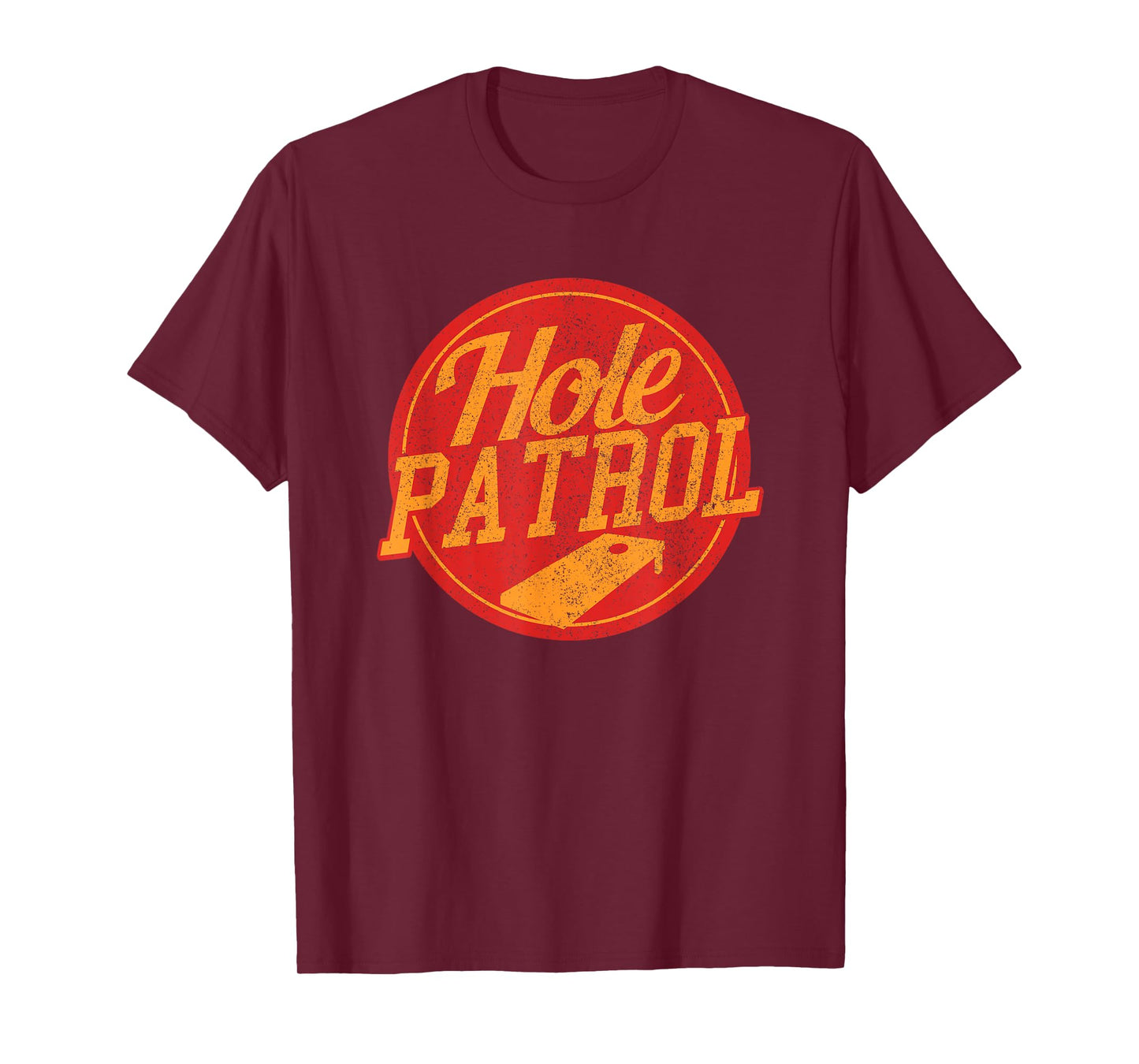 Hole Patrol T-Shirt - Funny Cornhole Game Shirt Gift T-Shirt