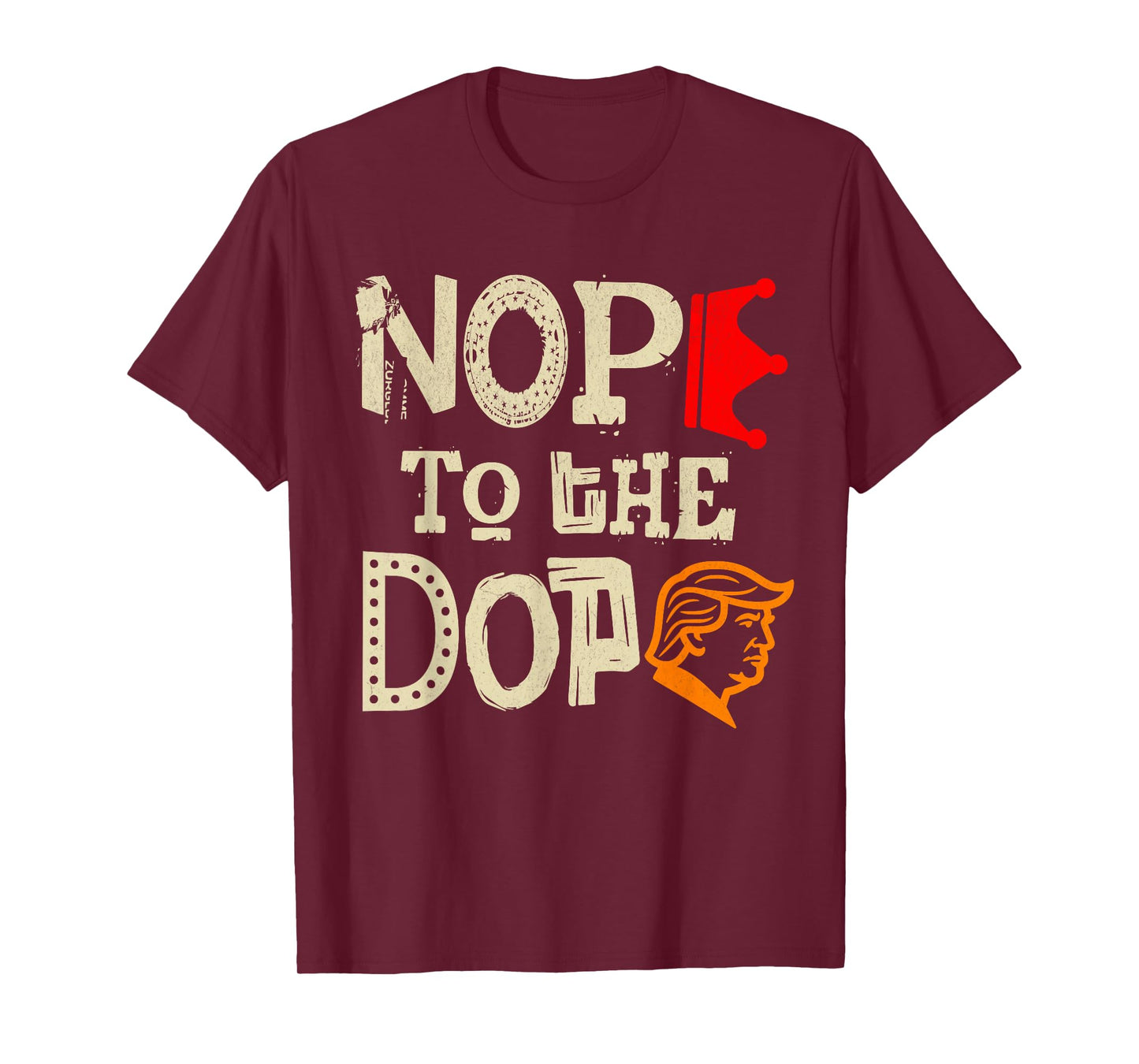 Nope to The Dope No Kings October 18 Protest Funny T-Shirt
