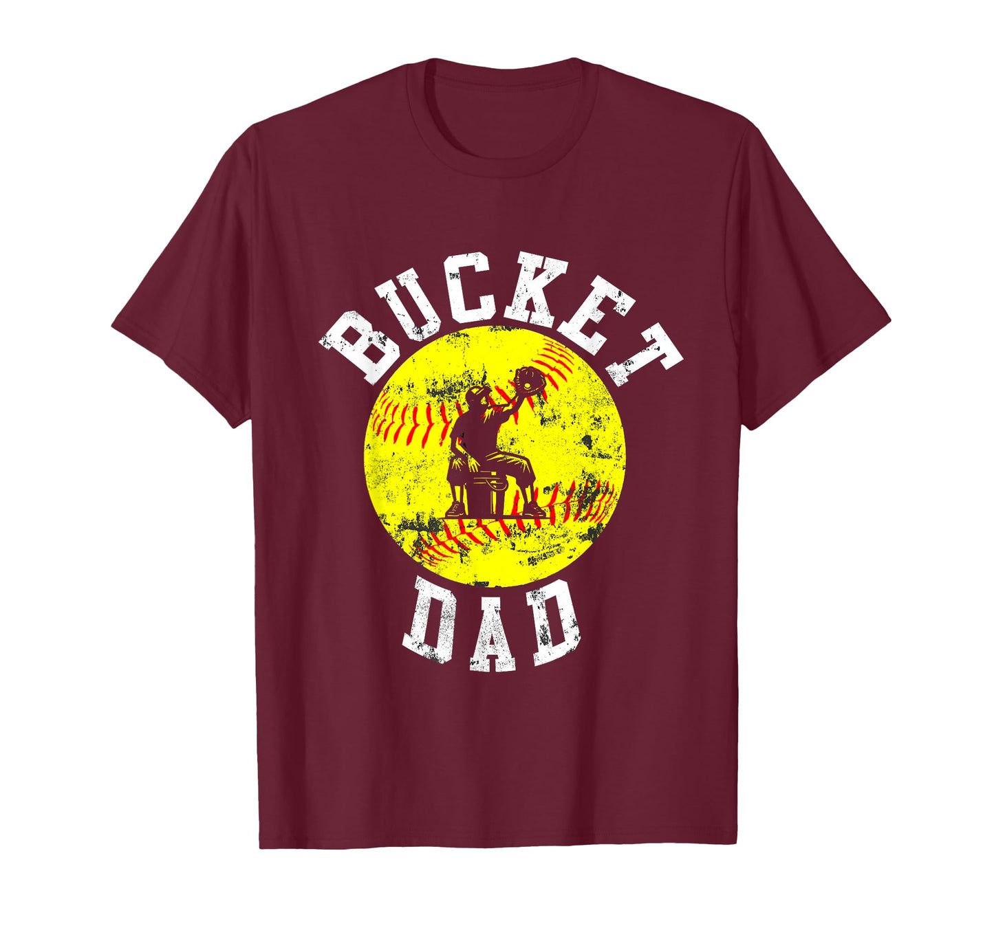 Bucket Dad Softball Dad Baseball Funny Father's Coach T-Shirt