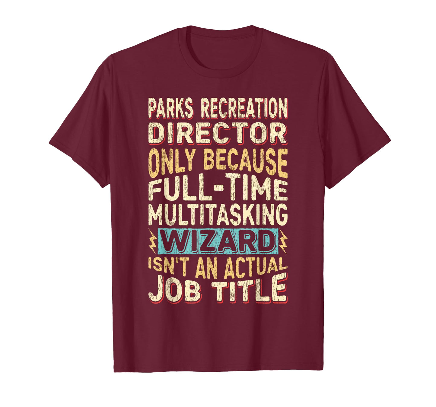 Funny Parks Recreation Director Multitasking Wizard Quote T-Shirt