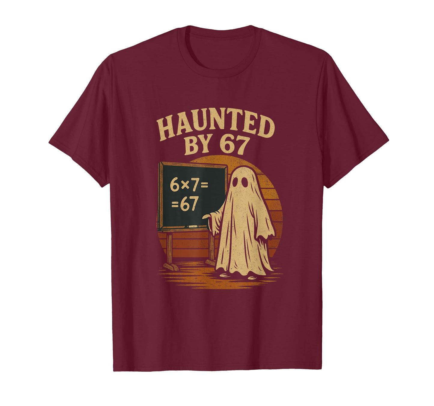 Haunted by 67 Ghost Math Joke Student Halloween Nerd Teacher T-Shirt