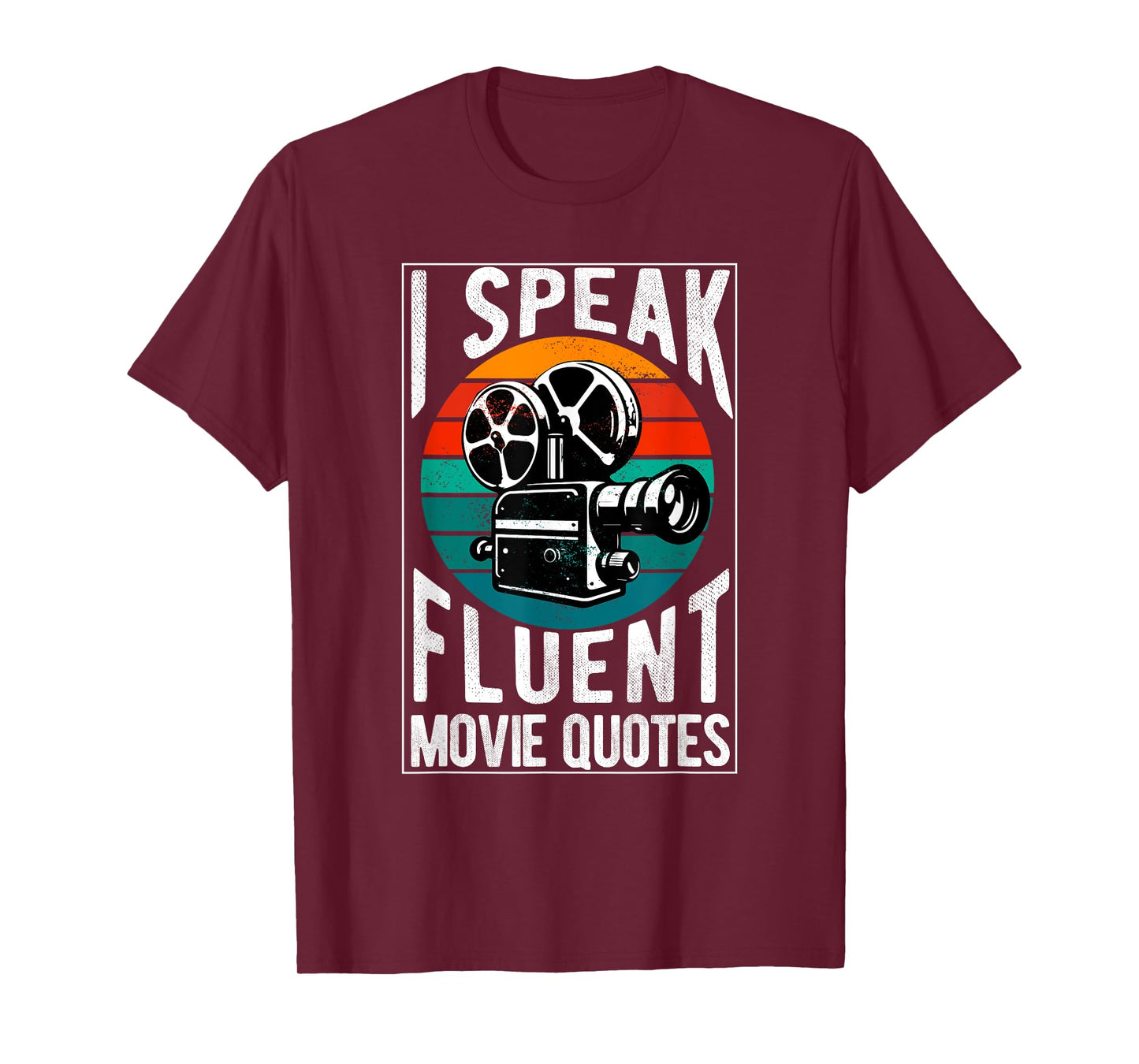 I Speak Fluent Movie Quotes Lover Critic Movie Film Cinema T-Shirt