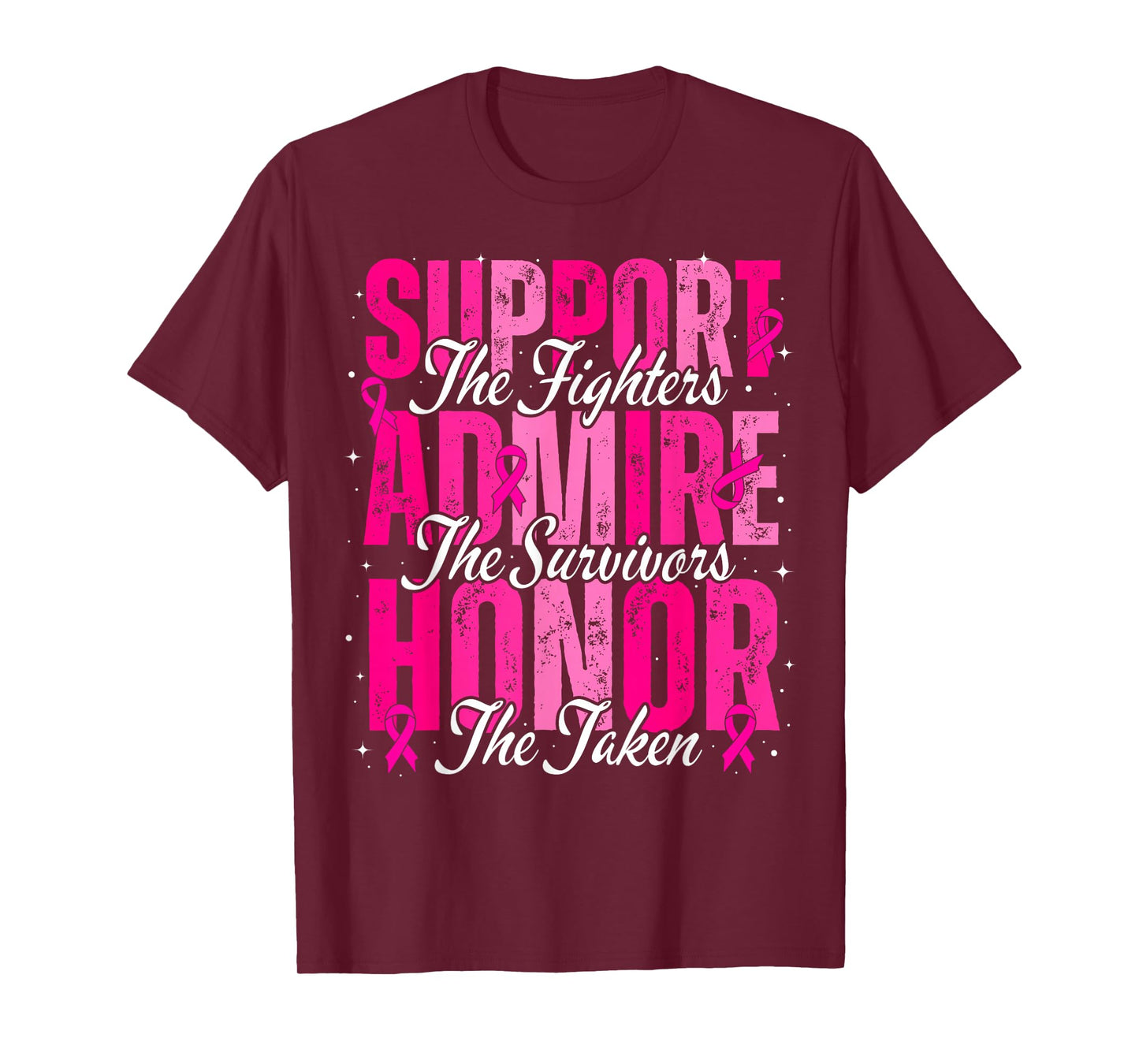 Breast Cancer Awareness Support Admire Honor Men Women Kids T-Shirt