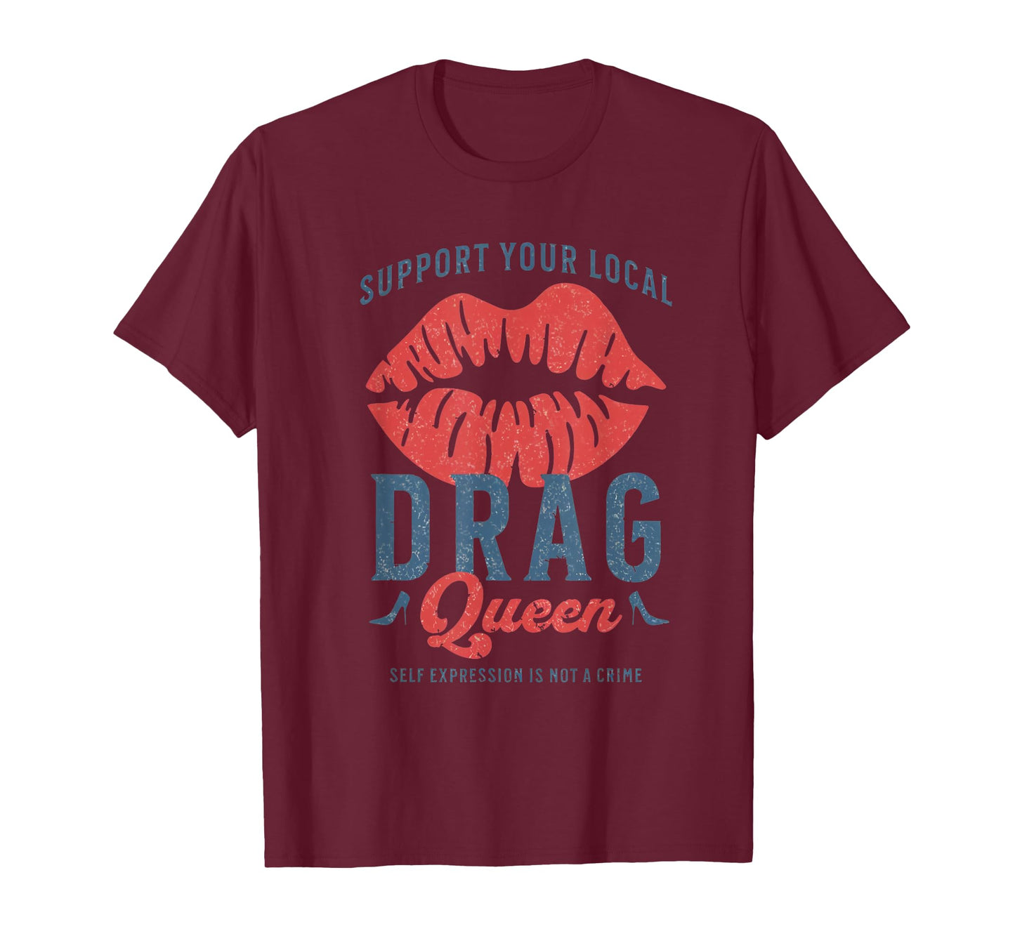 Support Your Local Drag Queen LGBTQ Drag is Art Gay Pride T-Shirt