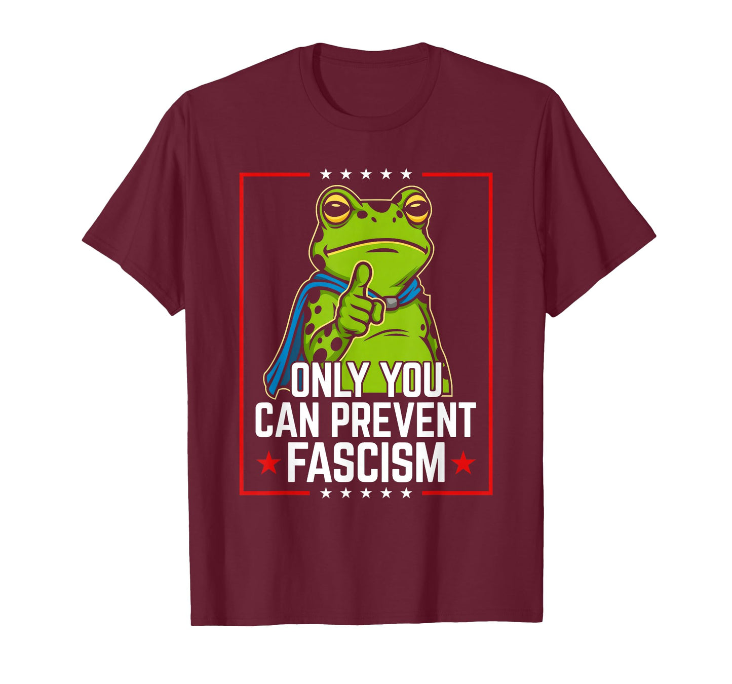 Portland Frog Only You Can Prevent Fascism Frog Protest T-Shirt