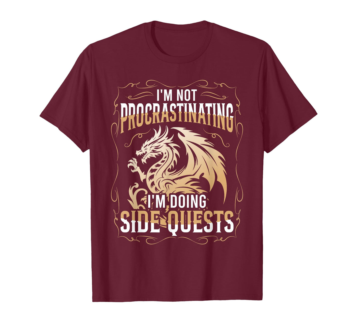 I'm Not Procrastinating I'm Doing Side Quests Dragon T-Shirt
