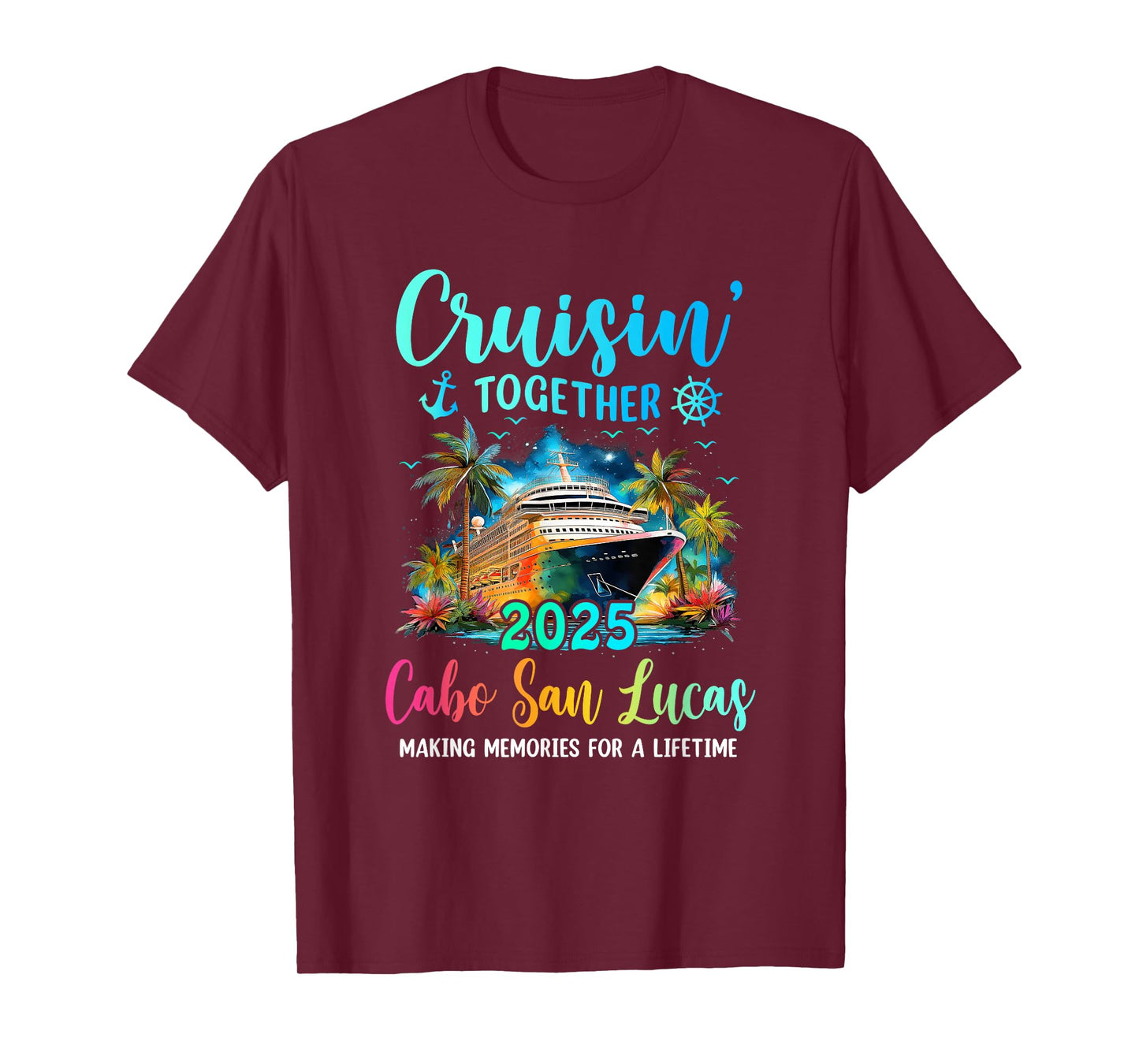 Cruisin' Together Cabo San Lucas 2025 Family Cruise Vacation T-Shirt