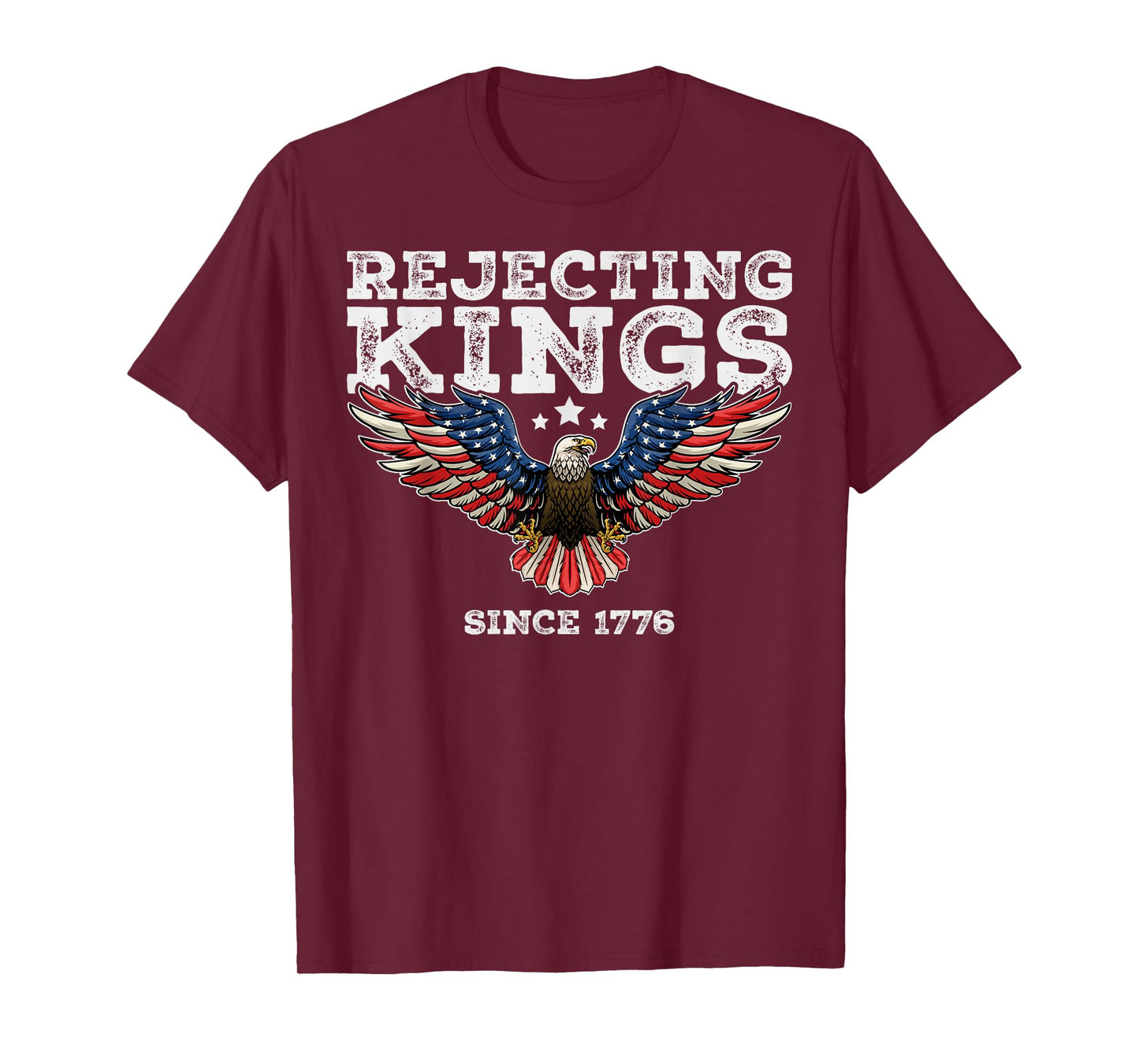 Rejecting Kings Since 1776 Bald Eagle Patriotic USA Flag T-Shirt