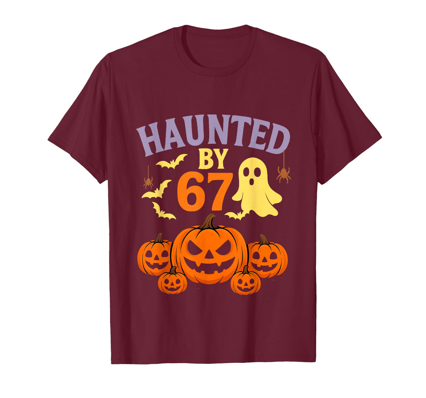 Haunted by 67 Halloween Funny Six Seven Halloween T-Shirt