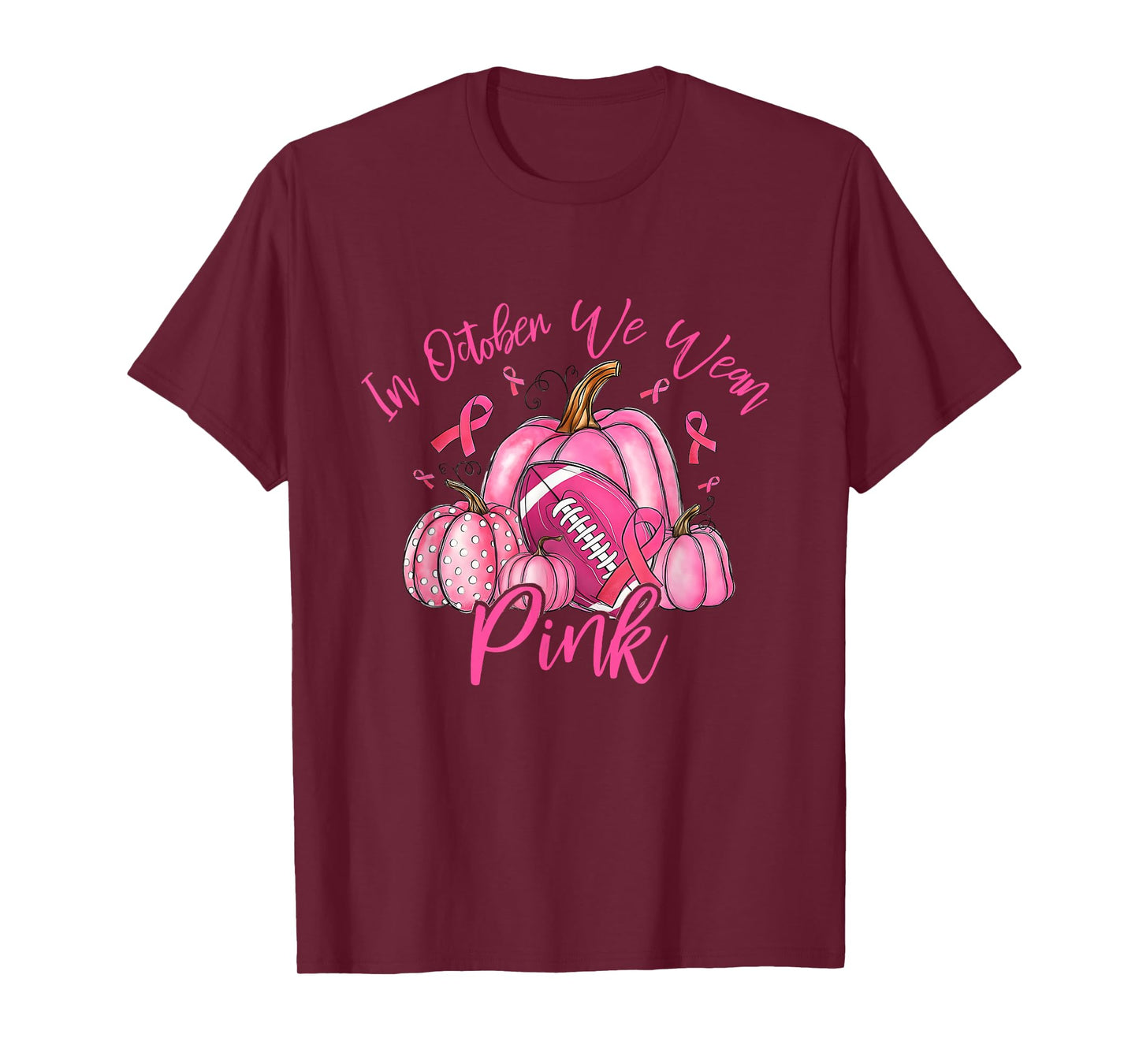 in October We Wear Pink Retro Pumpkin Football T-Shirt
