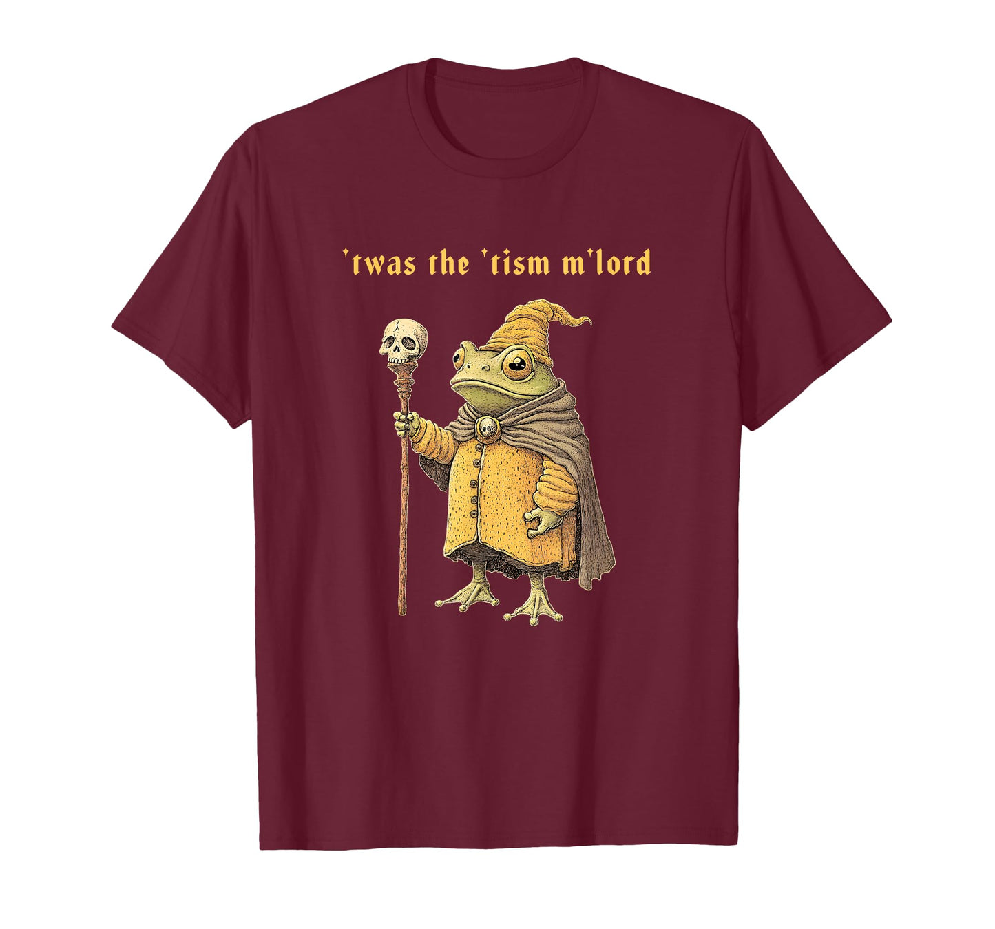 'Twas the 'Tism M'Lord Funny Wizard Frog Autism Witch T-Shirt