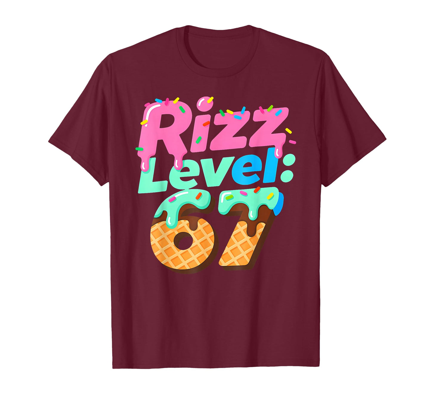 Rizz Level 67 Ice Cream Drip Six Seven for Everyone T-Shirt