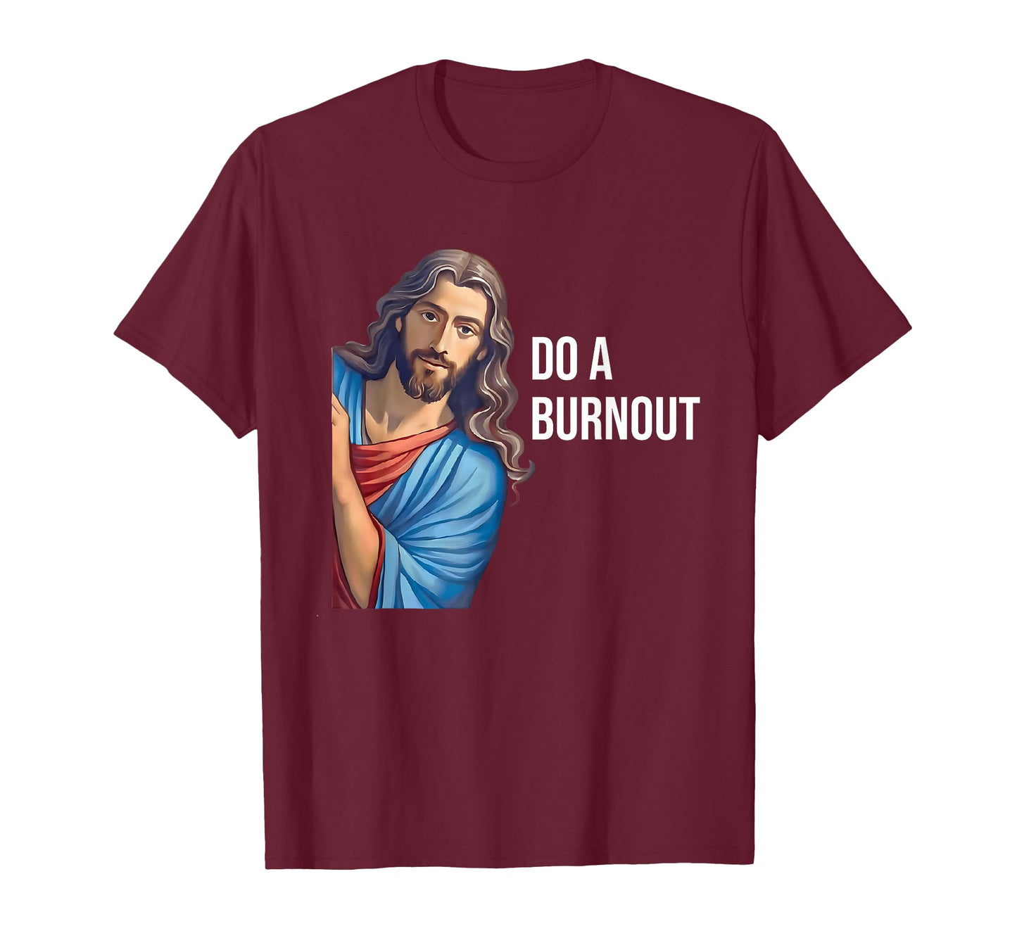 Do A Burnout Jesus Christian Quote Black Modern Religious T-Shirt Unisex-Youth Small