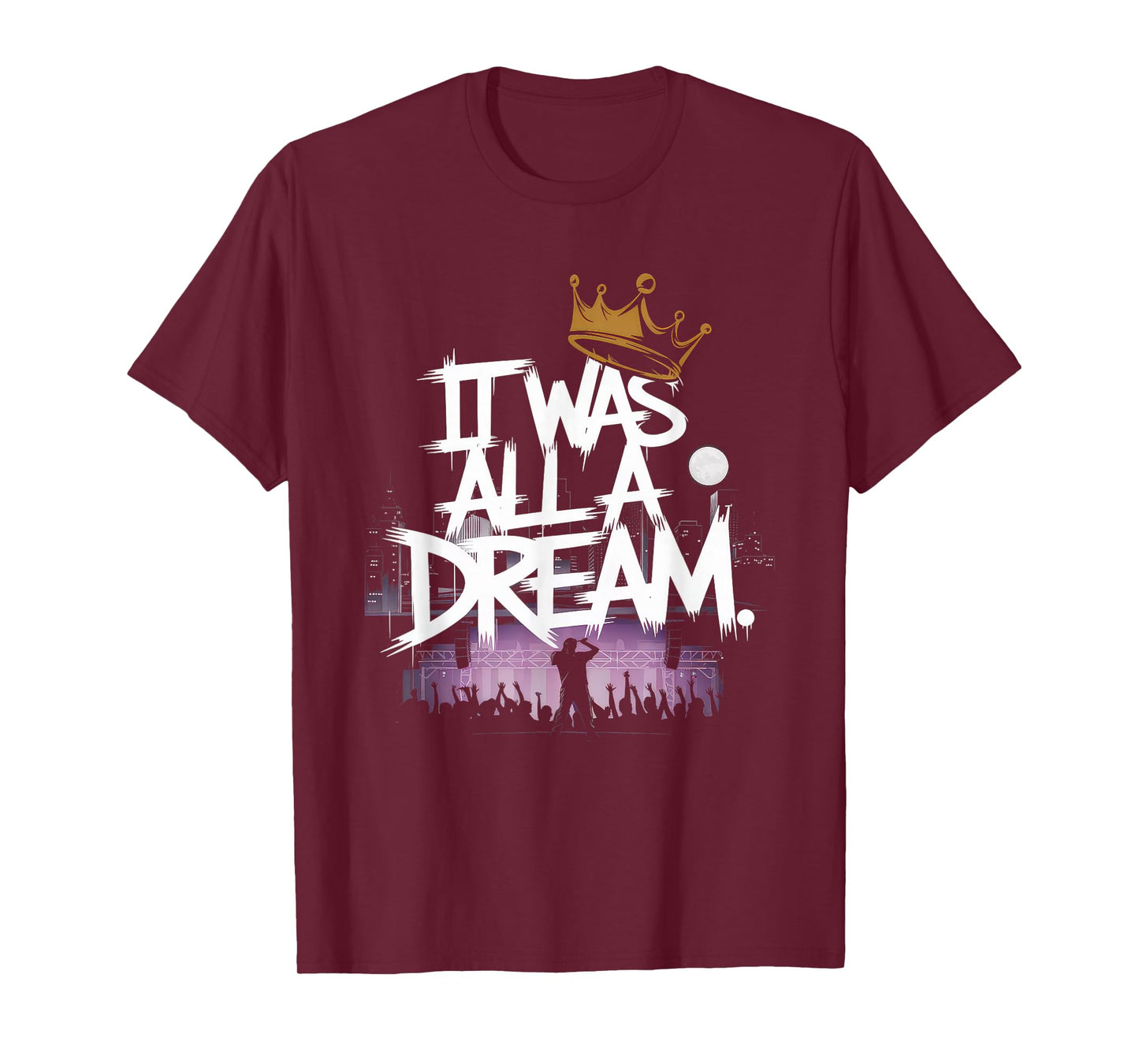 It Was A Dream Tshirt Men Women Rap 1990s Music Hip Hop T-Shirt