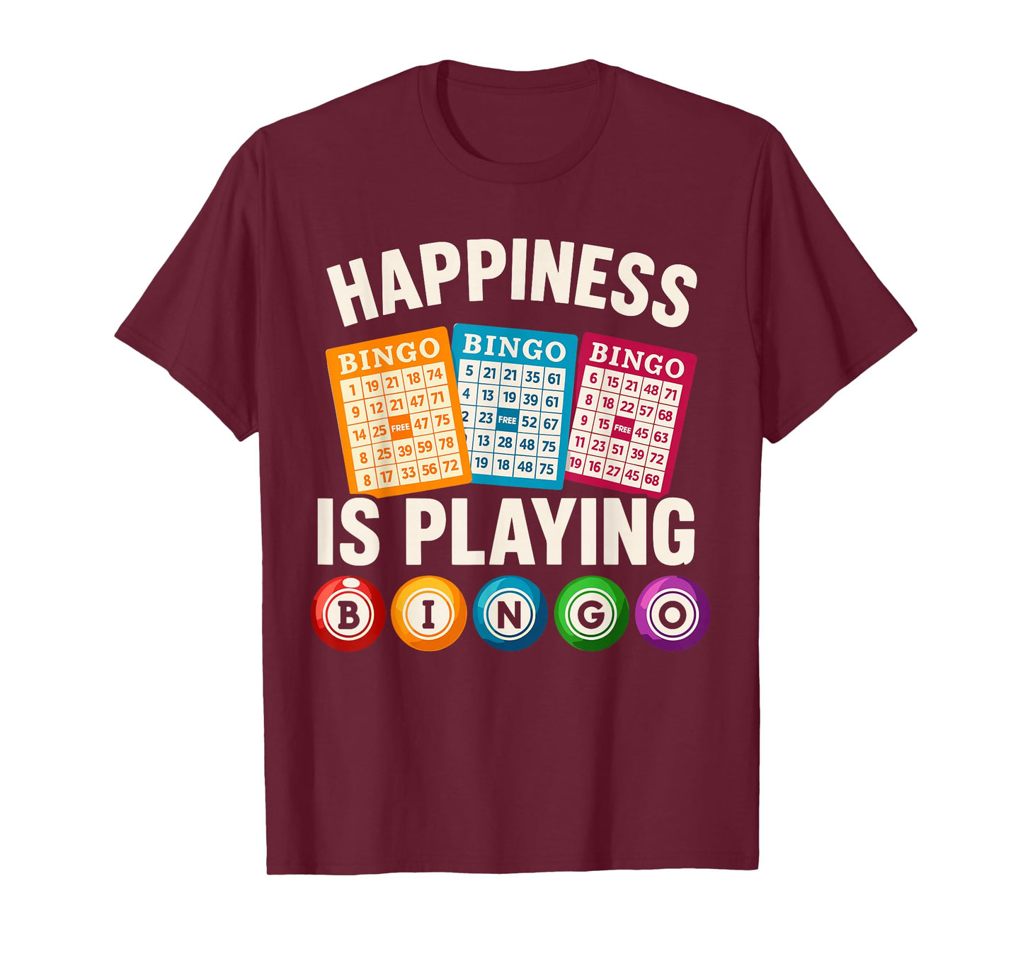 Bingo Happiness in Playing Art for Men Women Game Player T-Shirt