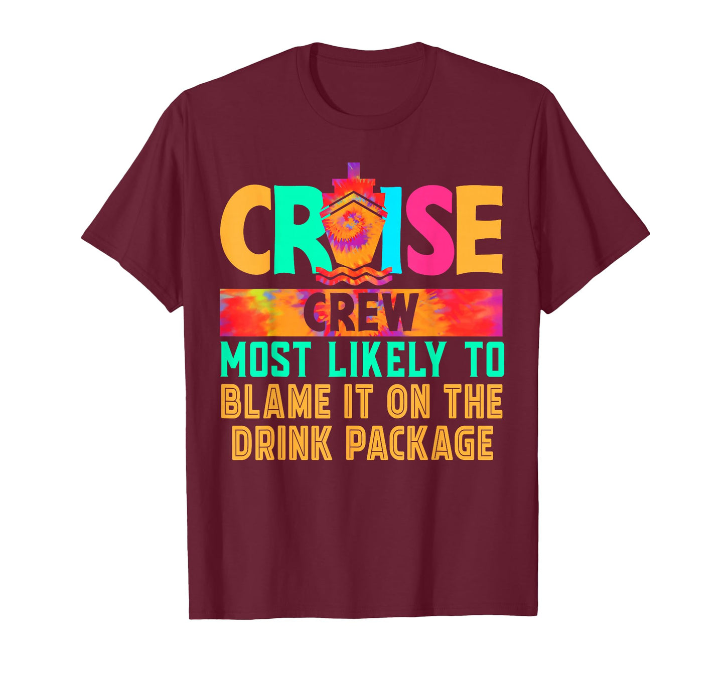 Cruise Crew Most Likely to Blame It On The Drink Package T-Shirt