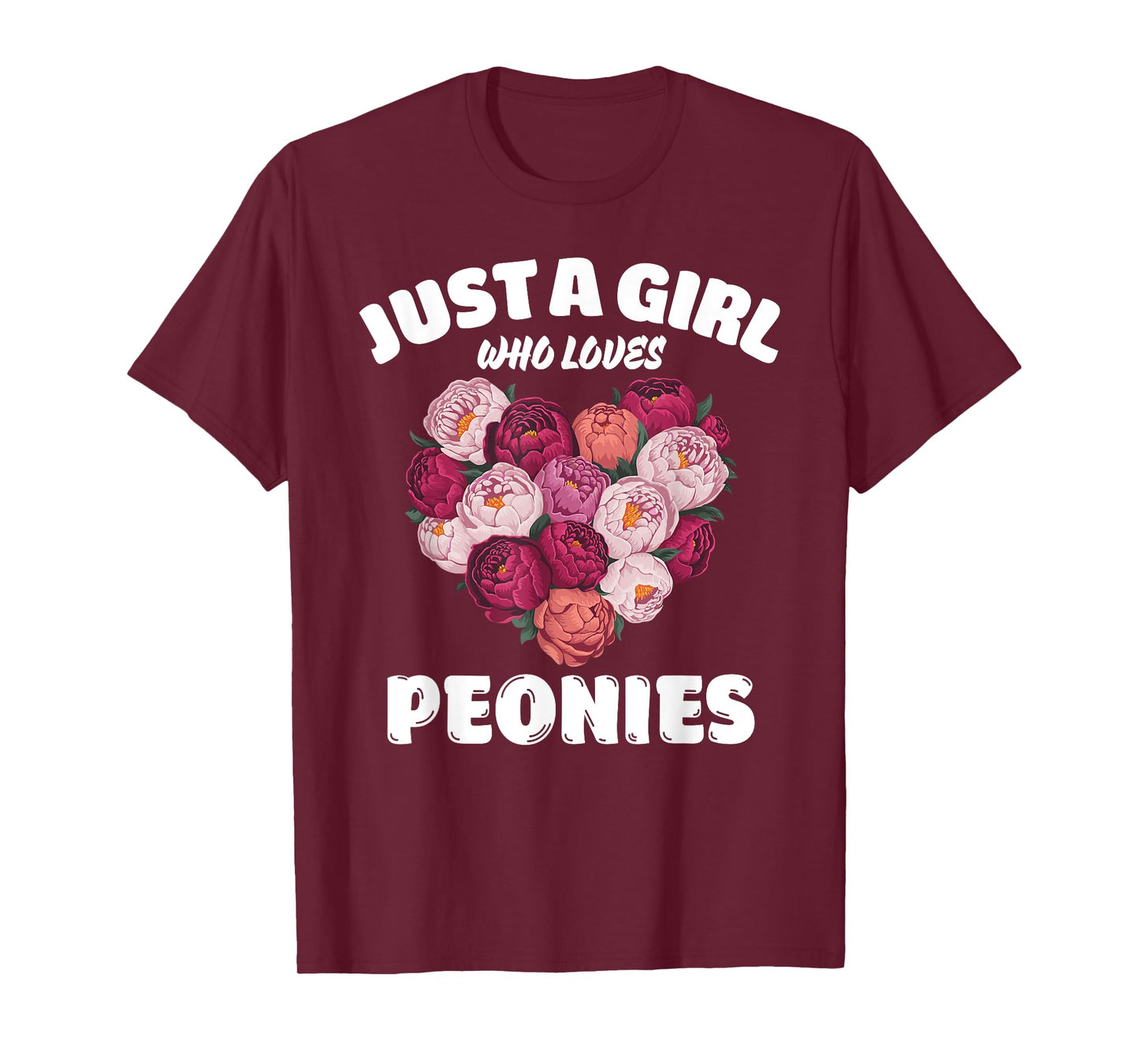 Just A Girl Who Loves Peonies, Peony Flowers Lover T-Shirt