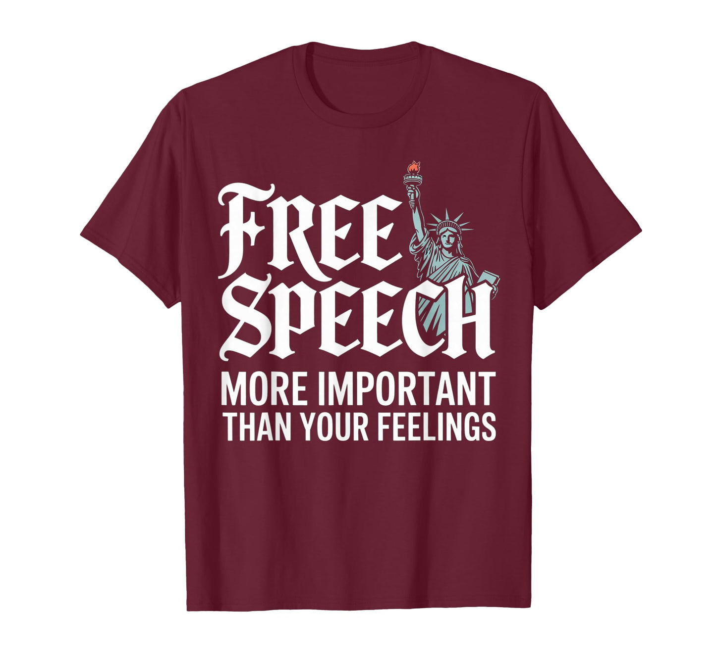 Free Speech More Important Than Your Feelings Patriotic USA T-Shirt