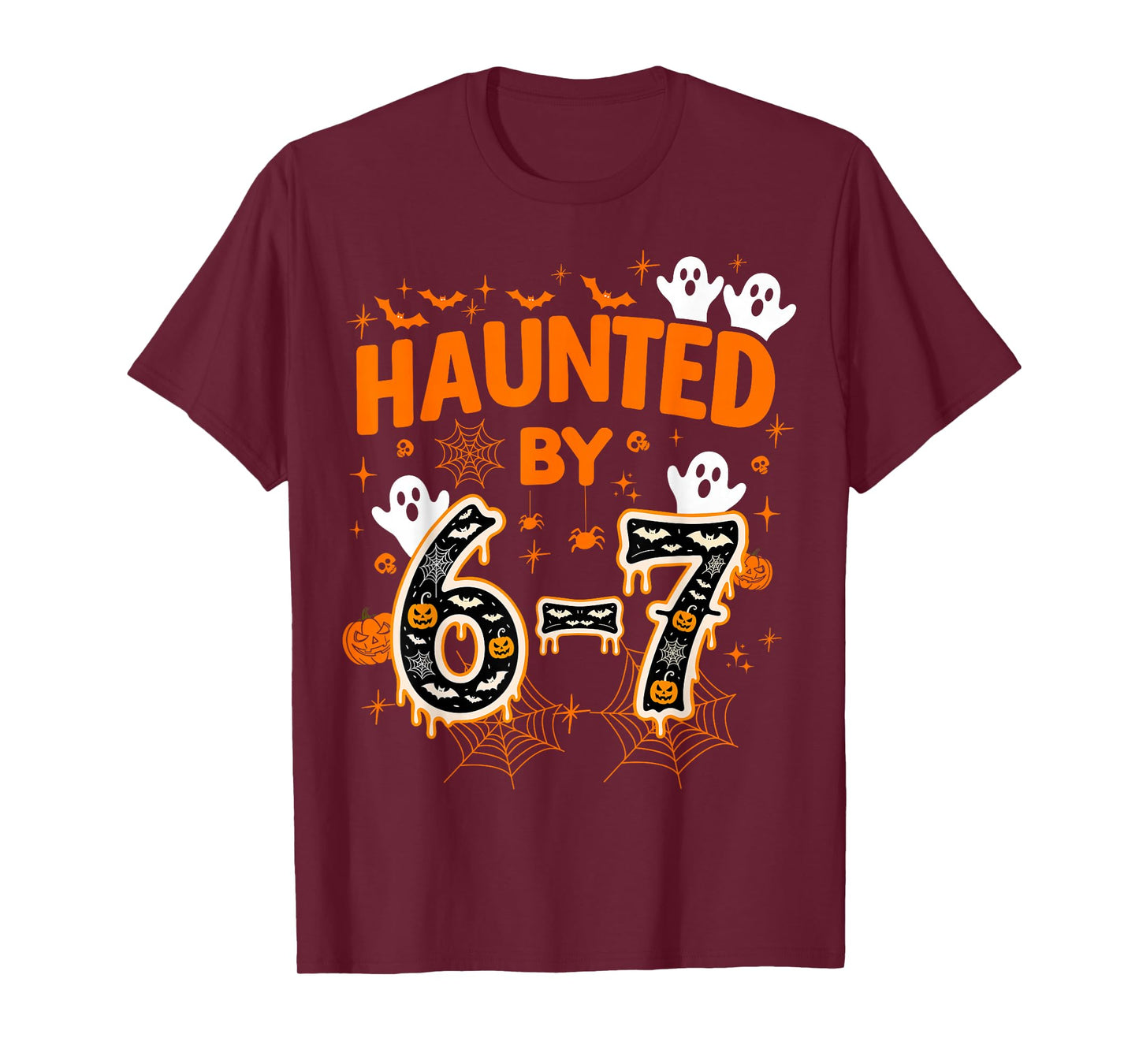 Haunted by 67 Funny Six Seven Meme Spooky Ghost Halloween T-Shirt