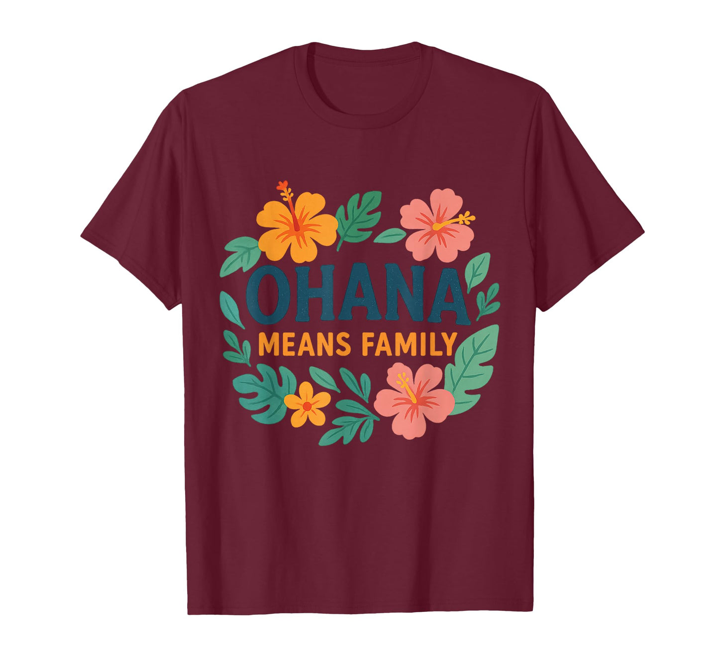 Ohana mean family matching We Are Family lover T-Shirt