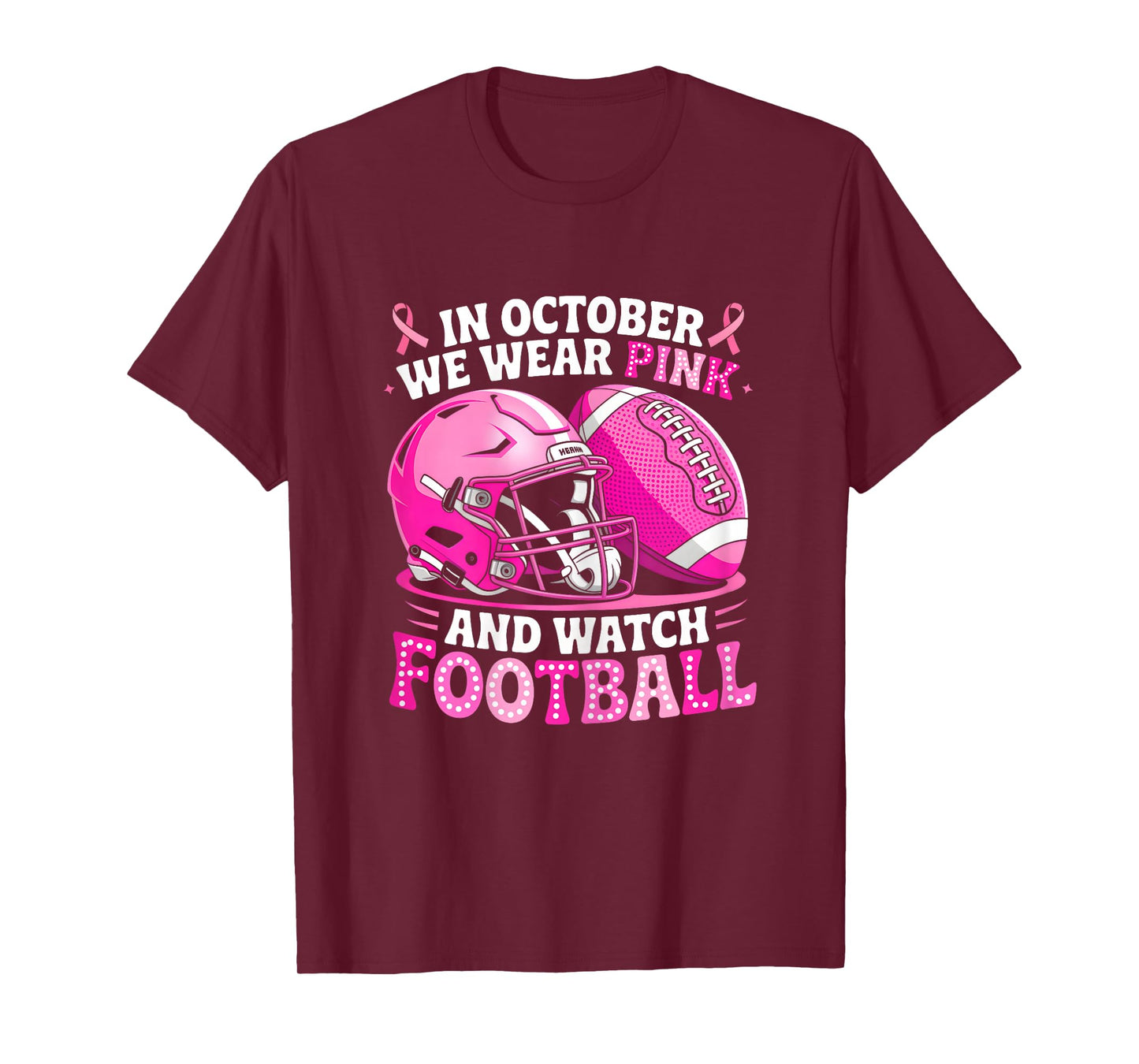 In October We Wear Pink Football Breast Cancer Awareness T-Shirt