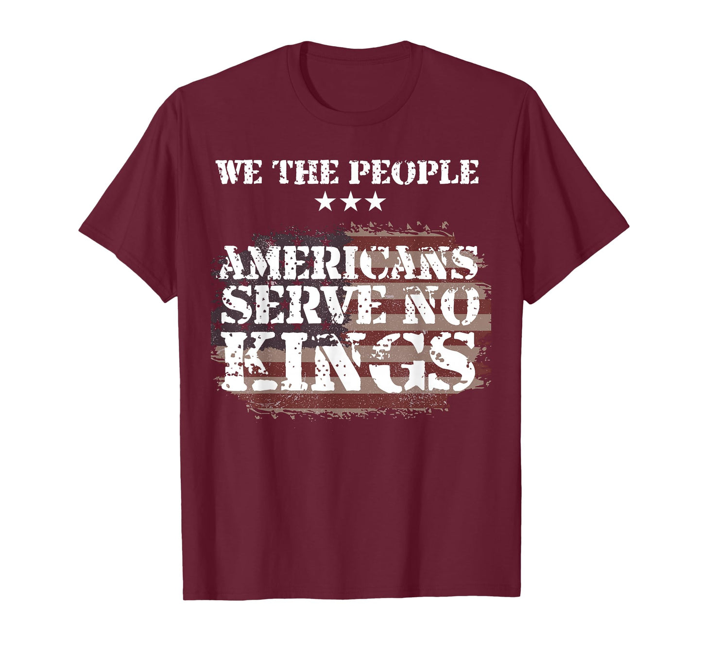 We The People Americans Serve No Kings Vintage Patriotic USA T-Shirt