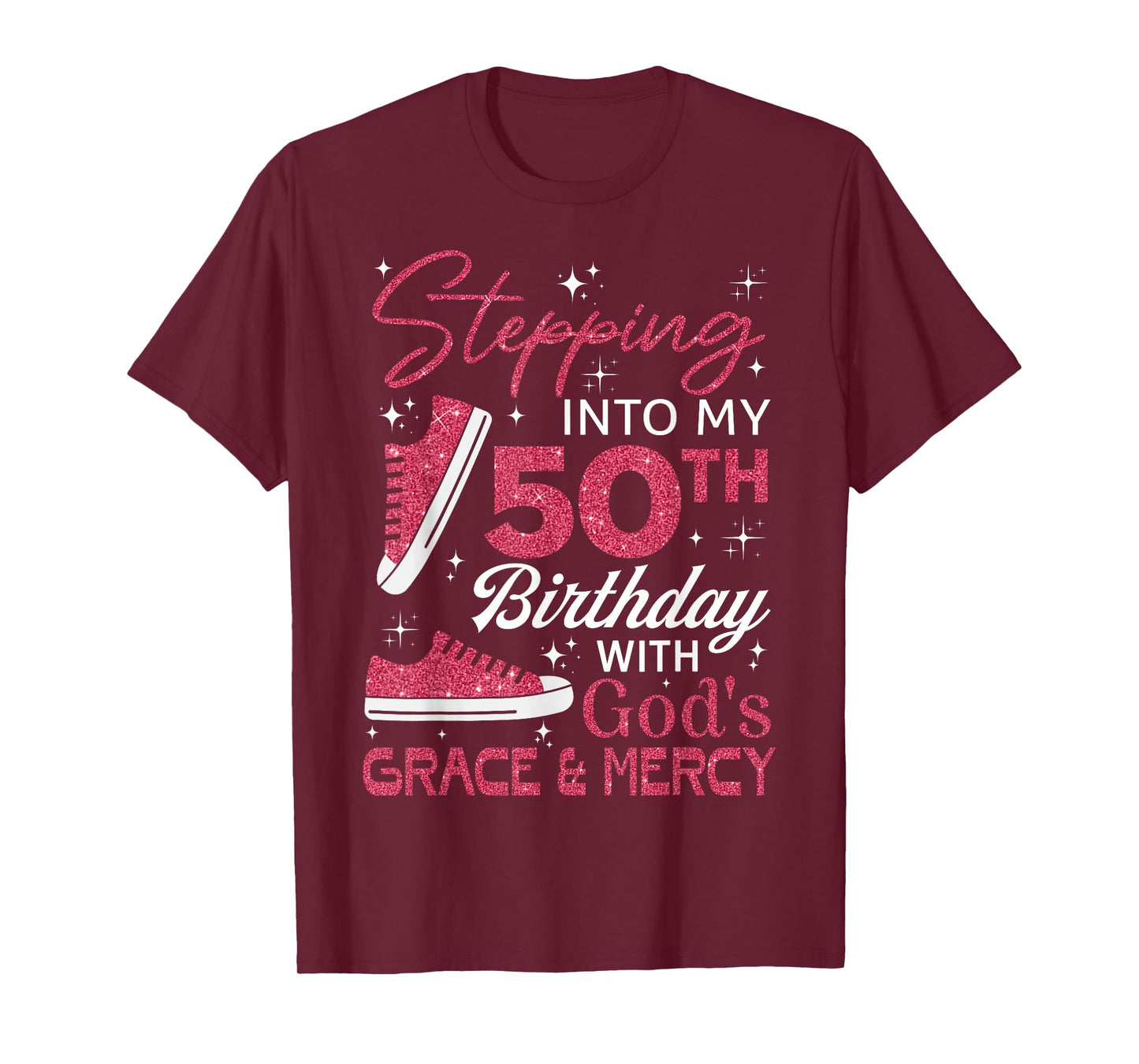 Stepping into my 50th birthday with God's grace & Mercy T-Shirt