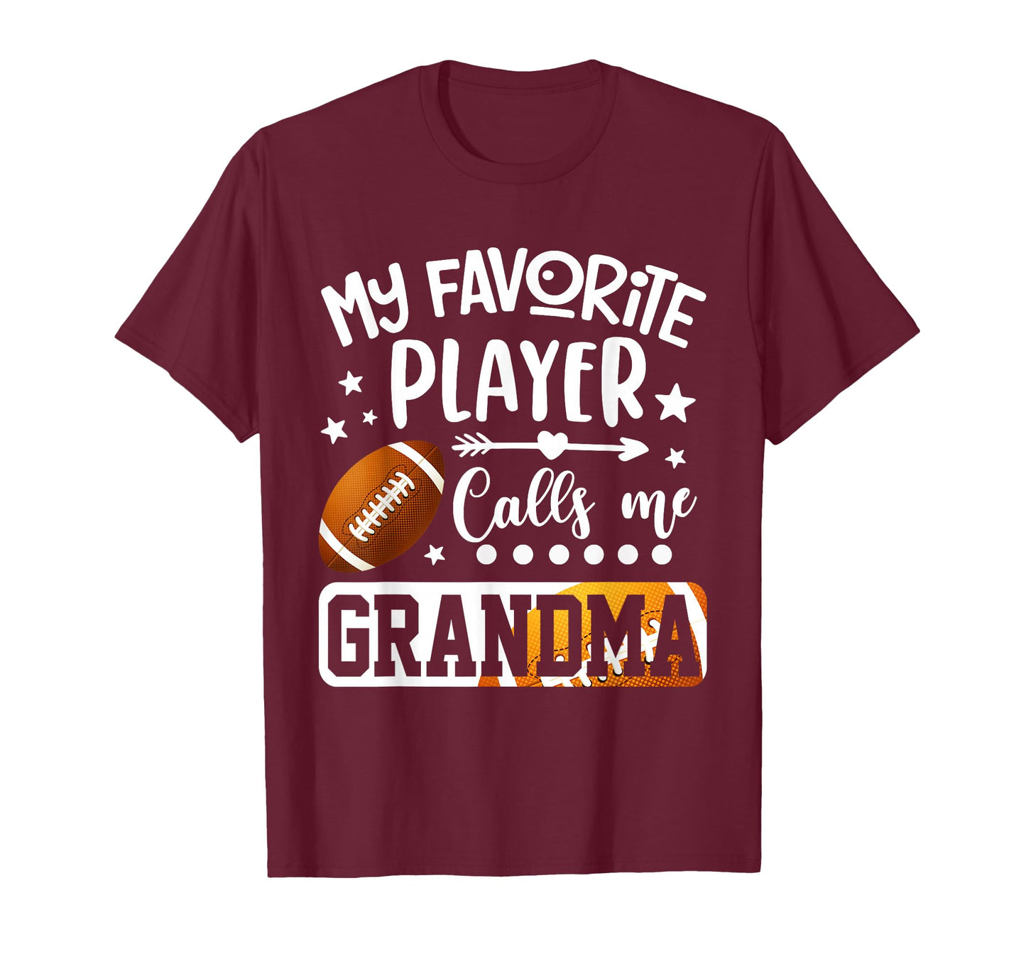 My Favorite Football Player Calls Me Grandma T-Shirt