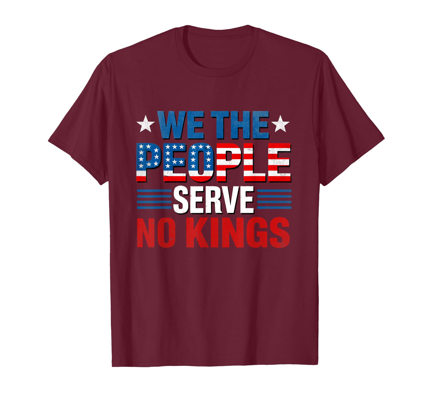 We The People Serve No Kings Patriotic USA Flag Vintage T-Shirt