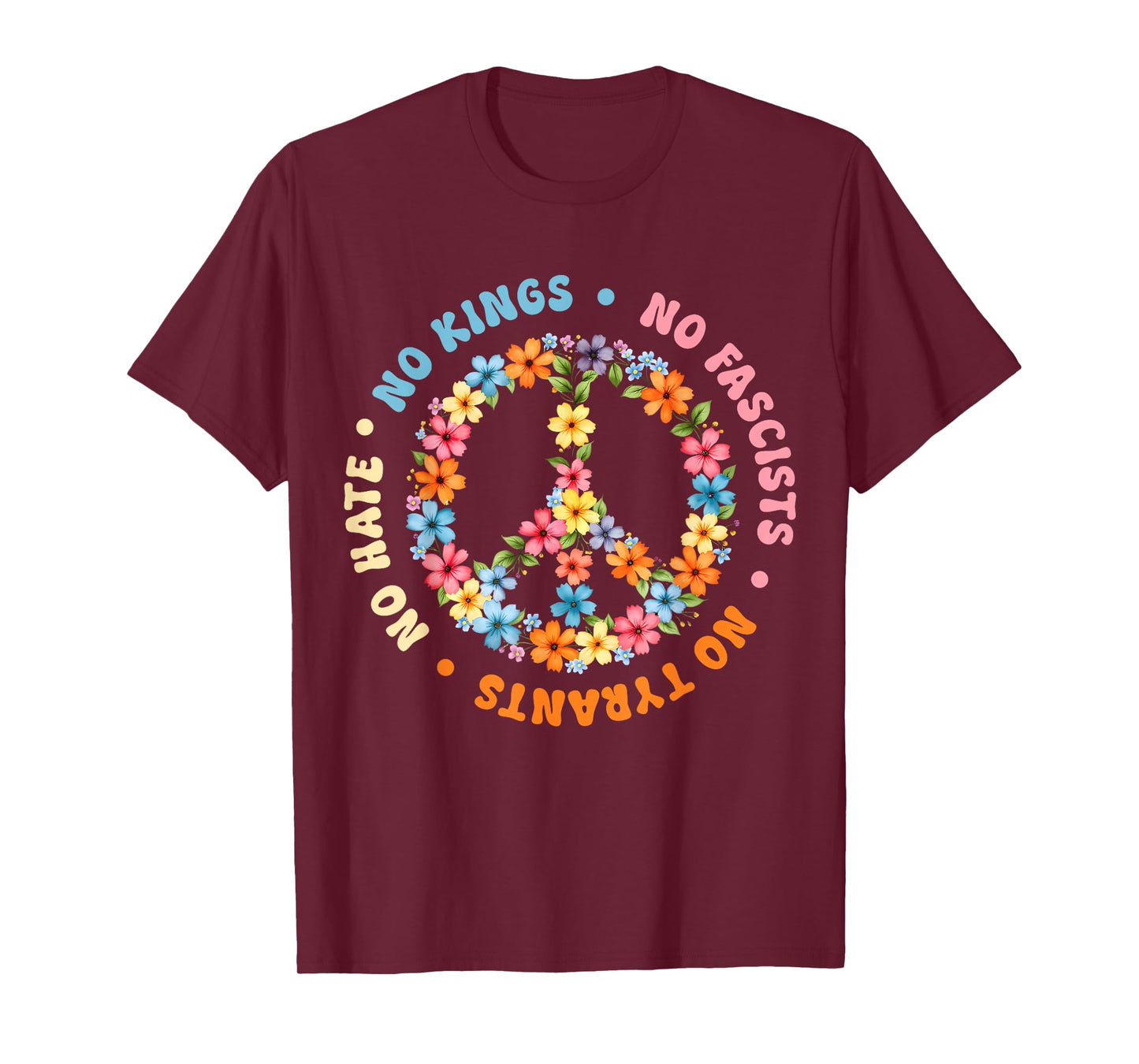 No Tyrants No Kings Floral Peace Sign Political Protest T-Shirt