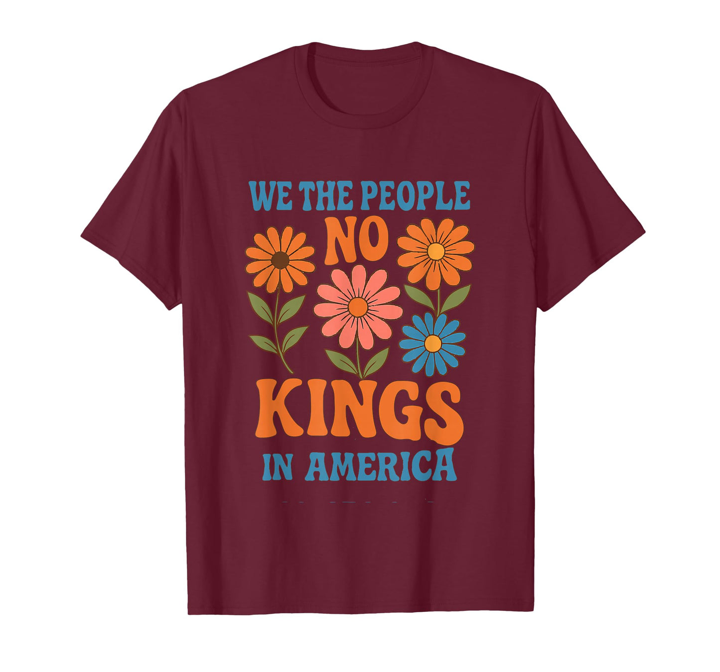 No Kings in America We The People Retro Boho Floral lovers T-Shirt