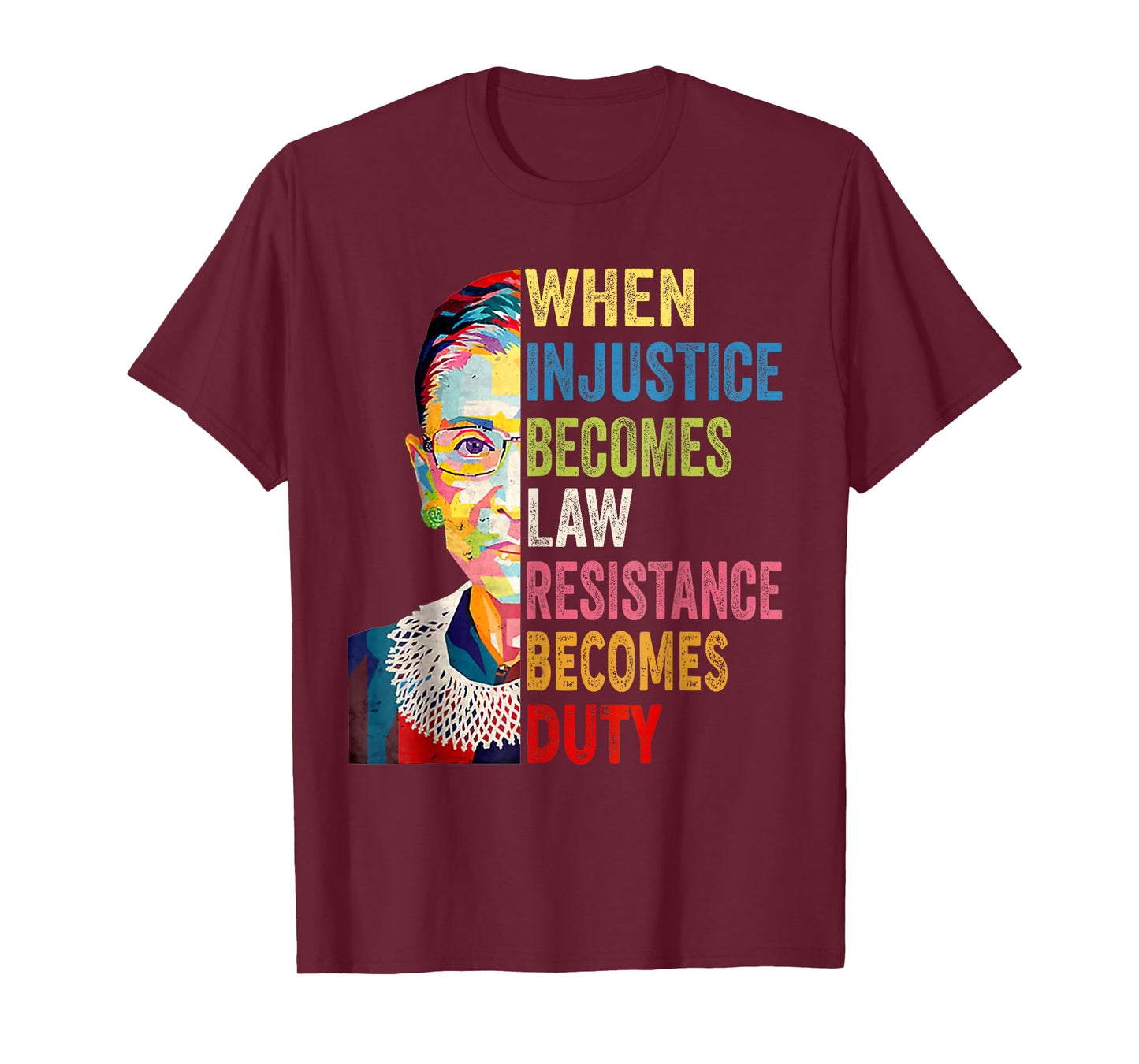 Human When Injustice Becomes Law Resistance Becomes Duty T-Shirt