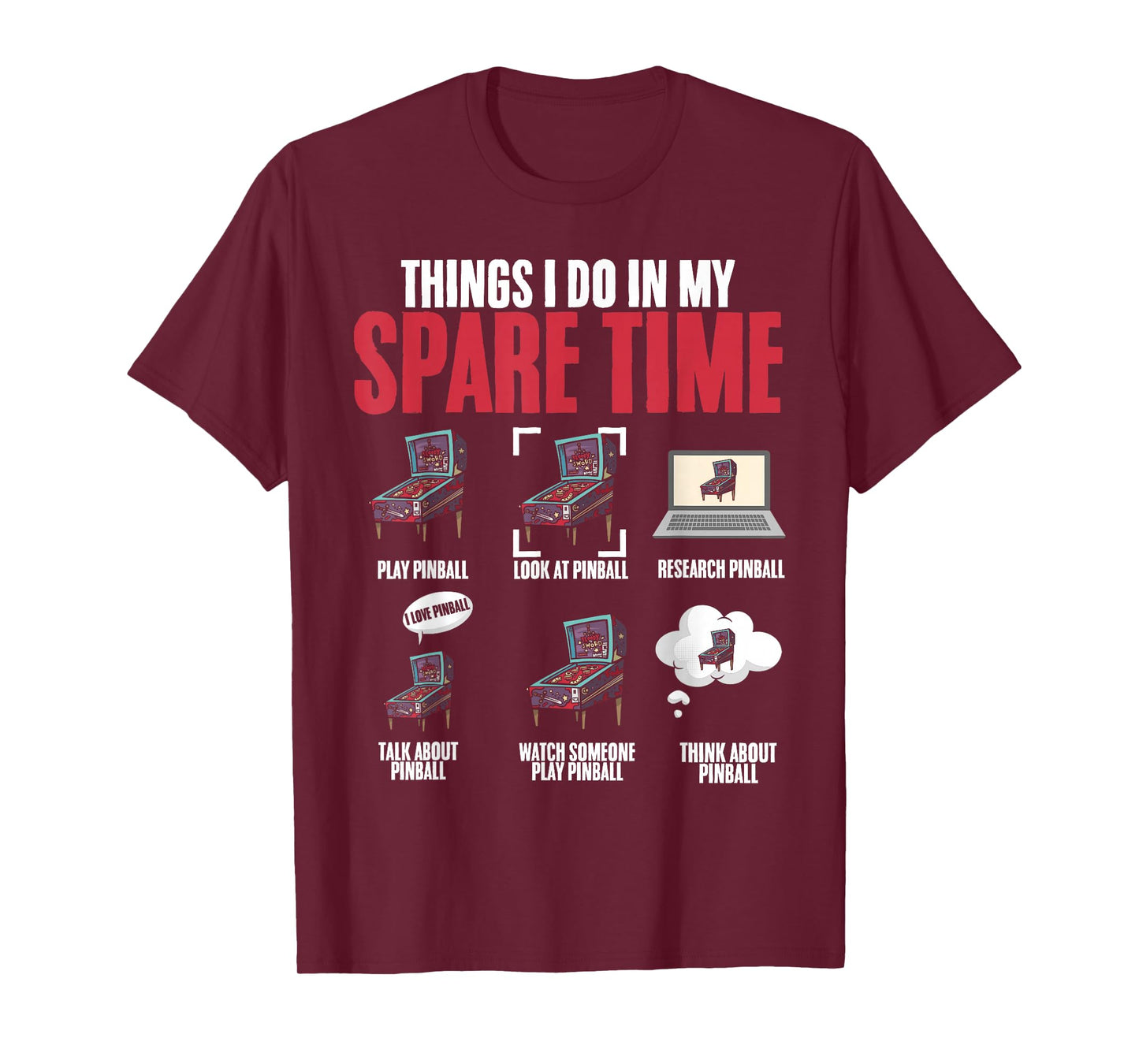 Things I Do in My Spare Time Pinball Wizard Pinball Lover T-Shirt