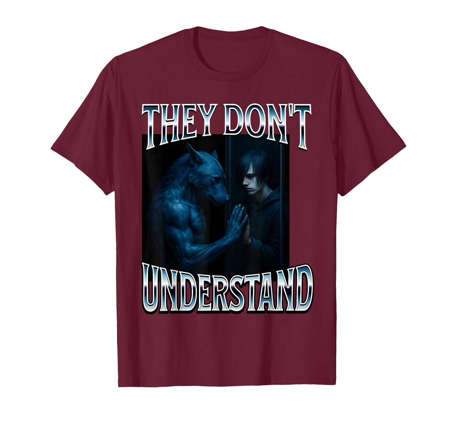 They Don't Understand Alpha Wolf Funny Emo Corny Weird Men T-Shirt