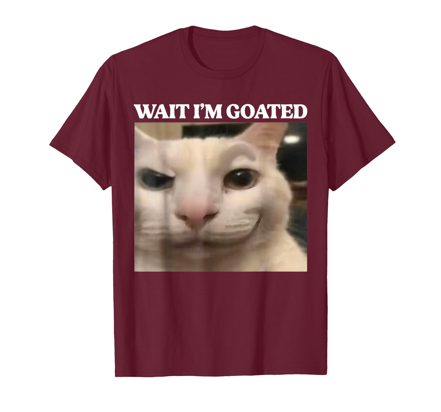 Wait I'm Goated Cat Silly Funny Cat Meme Men Women Graphic T-Shirt