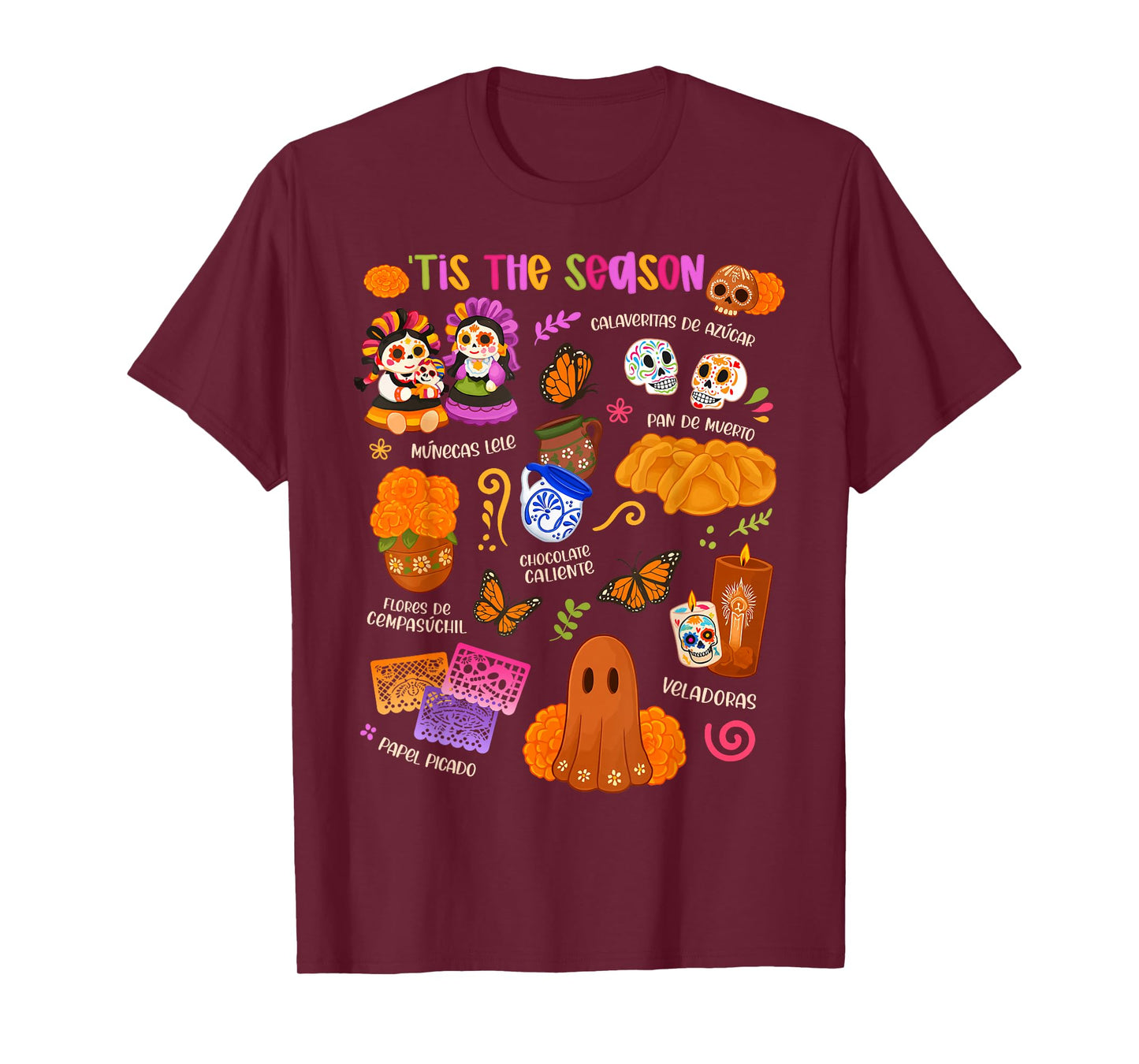 Tis The Season Dia De Los Muertos Sugar Skulls Day of Dead T-Shirt