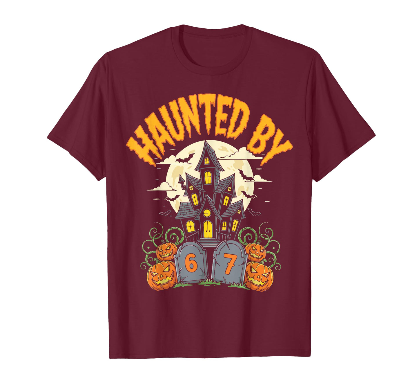 Haunted by 67 Funny Six Seven Meme Halloween Gen Alpha Z T-Shirt