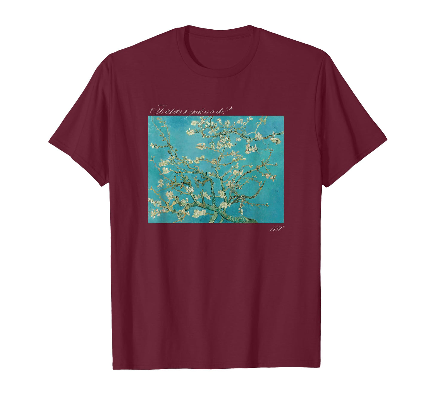 Philosophy "Is It Better to Speak or to Die?" & Van Gogh art T-Shirt